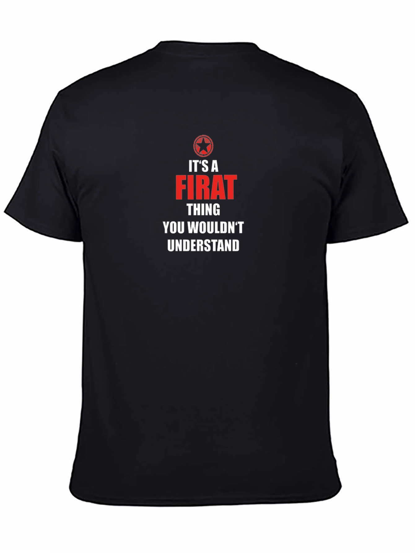 Its A Firat Thing You Wouldnt Understand T-Shirt