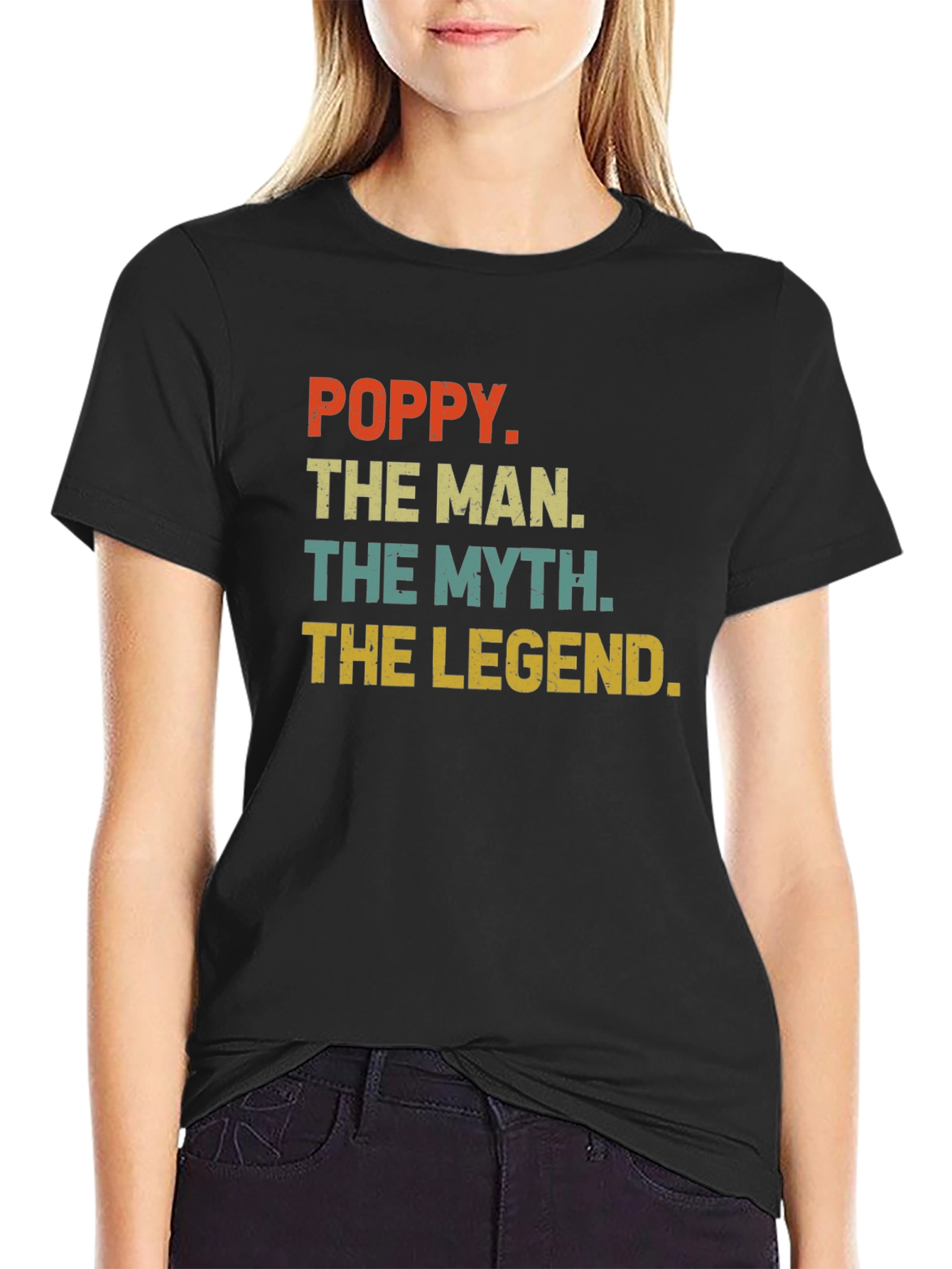 Poppy The Man The Myth The Legend T-Shirt