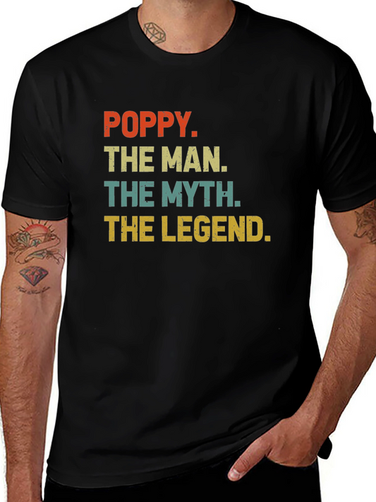 Poppy The Man The Myth The Legend T-Shirt