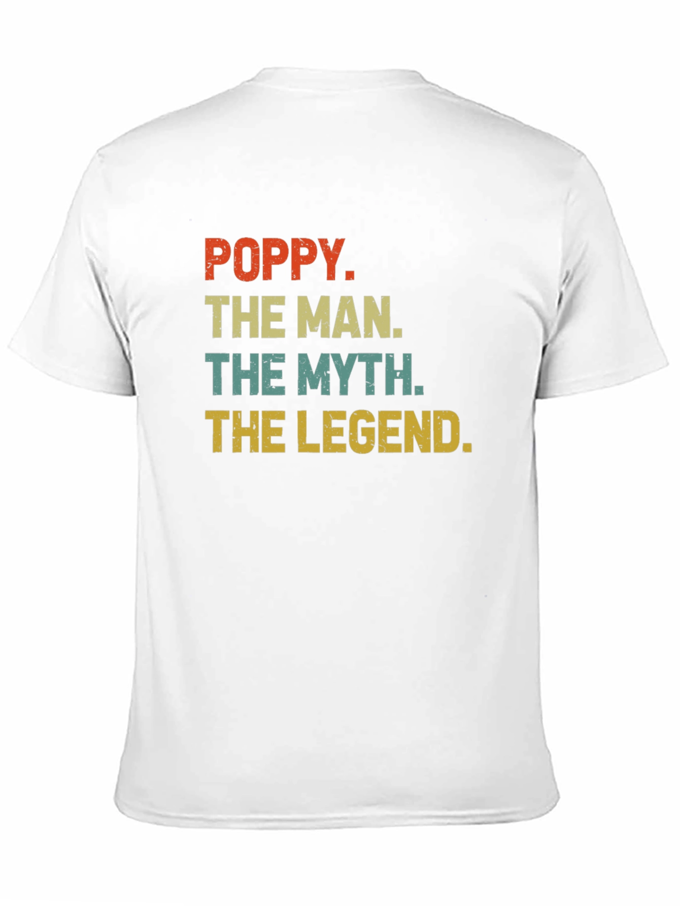 Poppy The Man The Myth The Legend T-Shirt