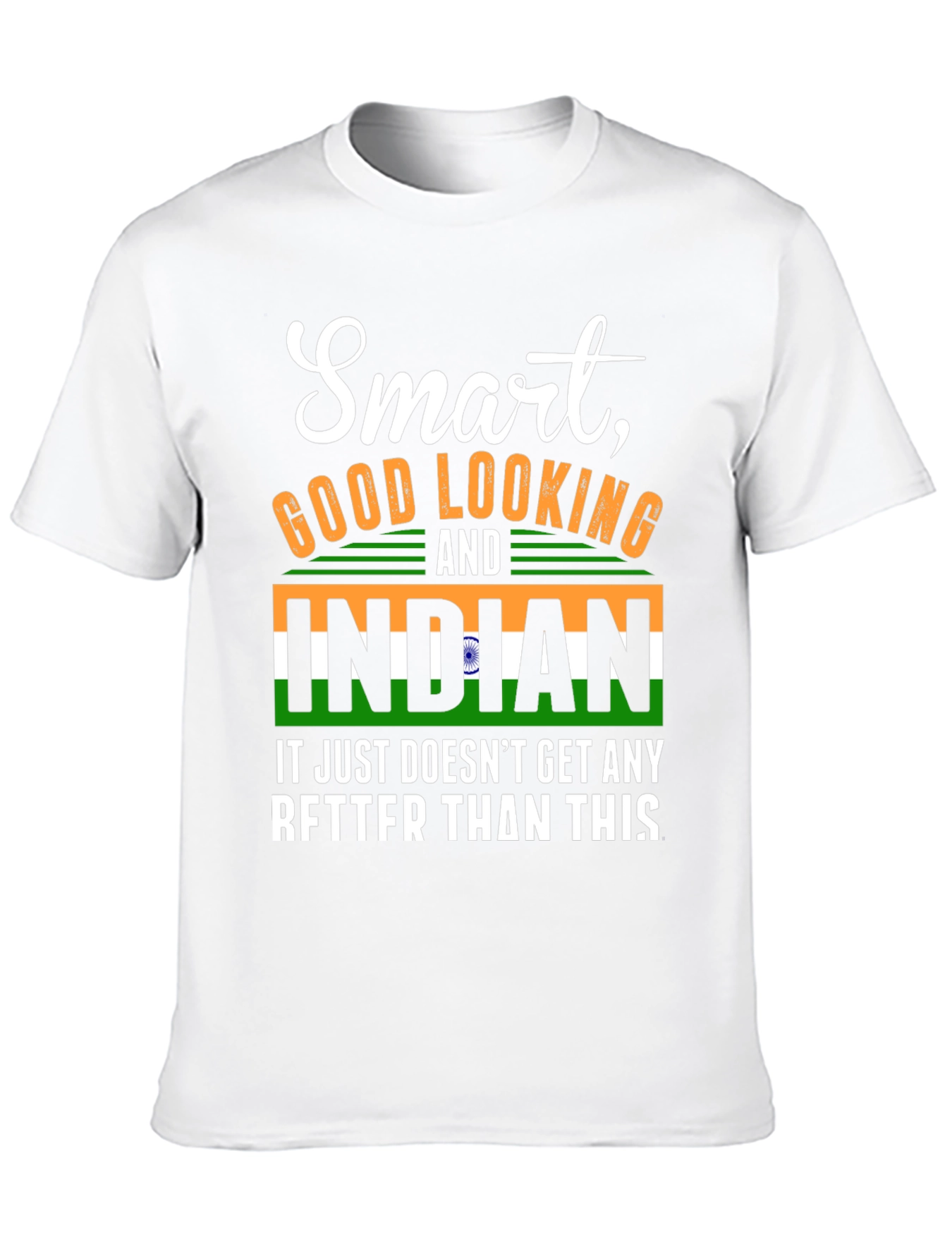 Smart Good Looking Indian T-Shirt