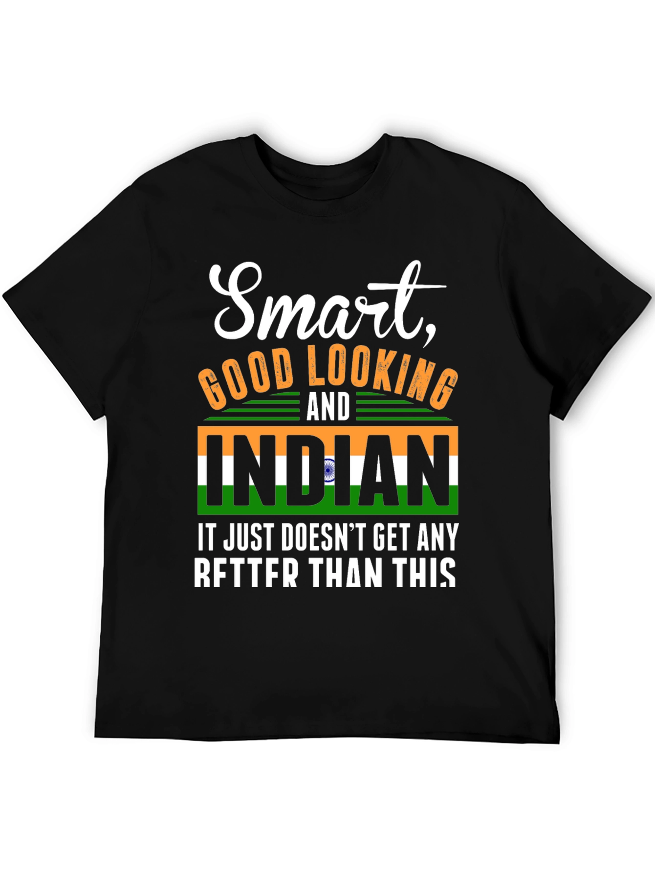 Smart Good Looking Indian T-Shirt