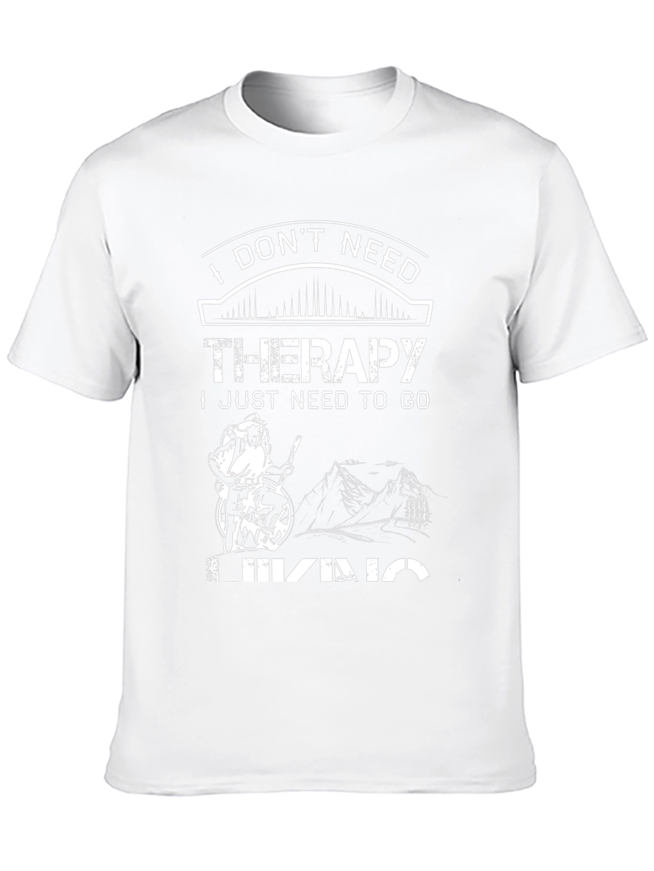 I Dont Need Therapy Hiking T-Shirt