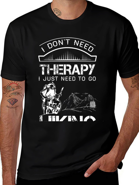 I Dont Need Therapy Hiking T-Shirt