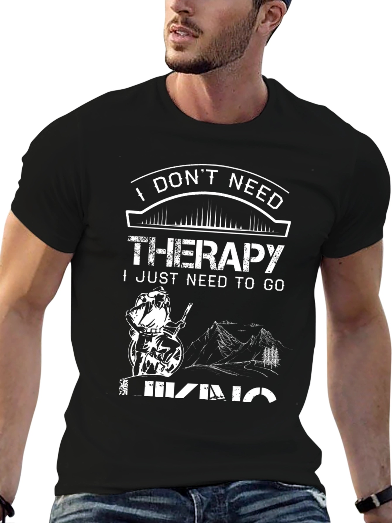 I Dont Need Therapy Hiking T-Shirt