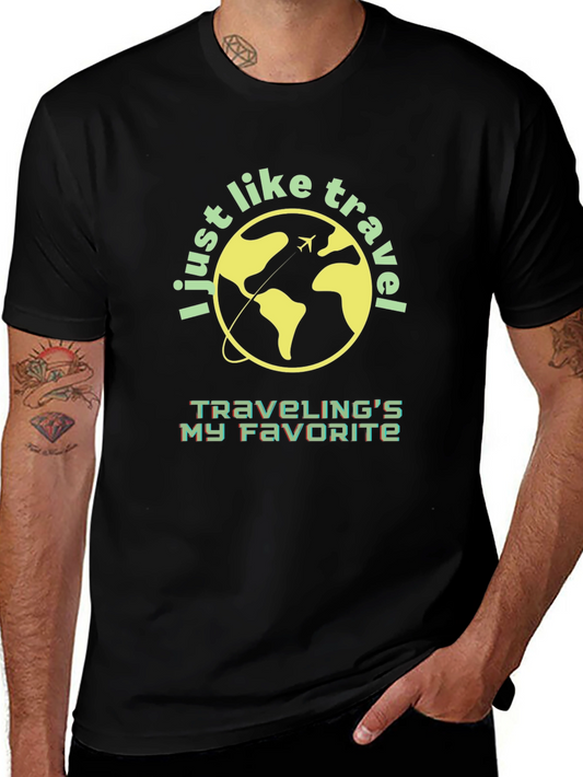 Travel Lover T-Shirt - I Just Like to Travel