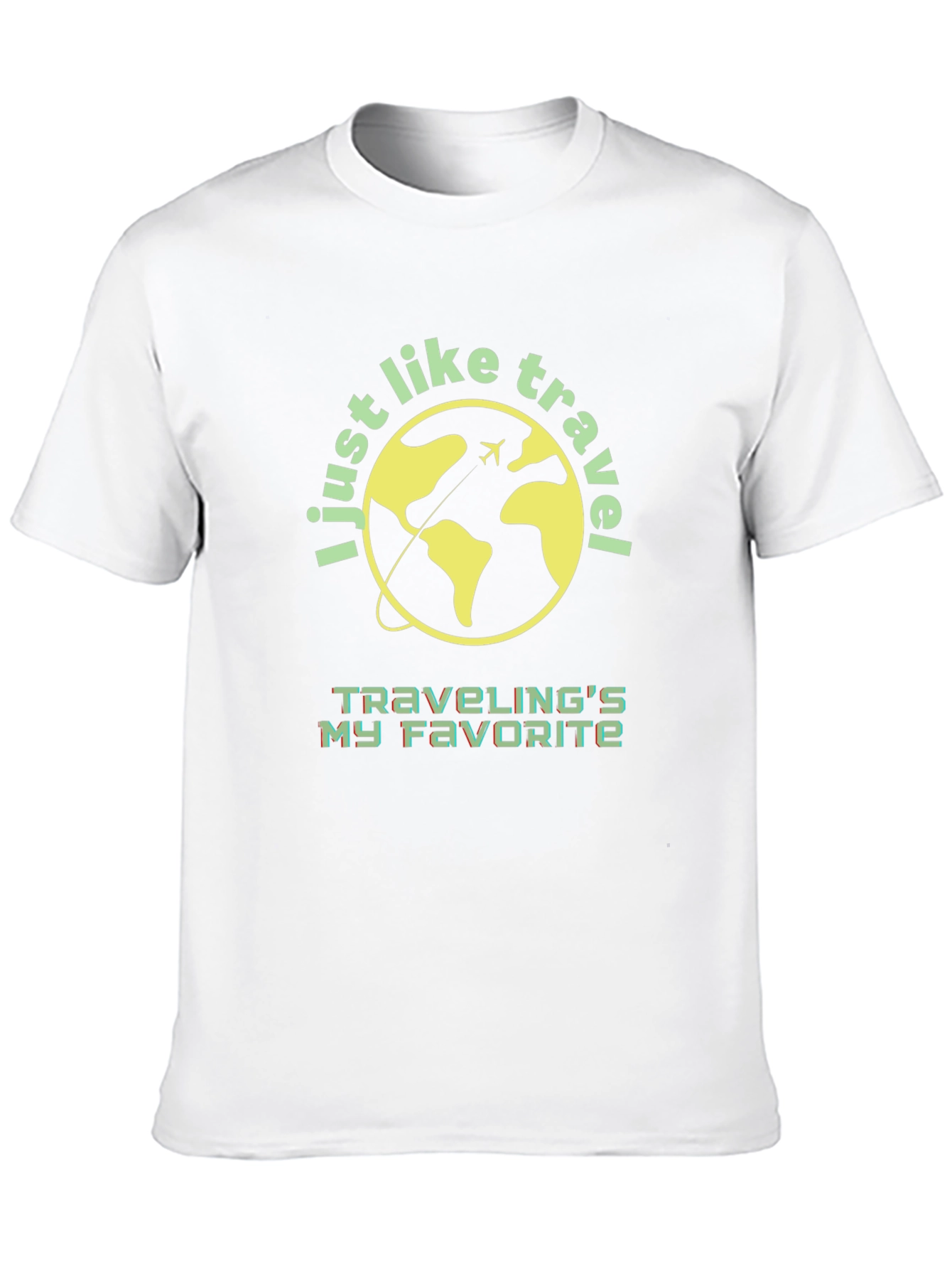 Travel Lover T-Shirt - I Just Like to Travel
