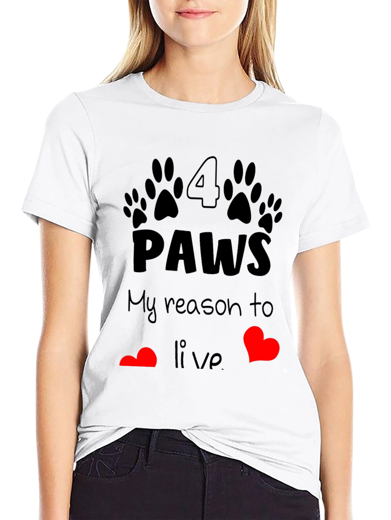 4 Paws My Reason to Live T-Shirt