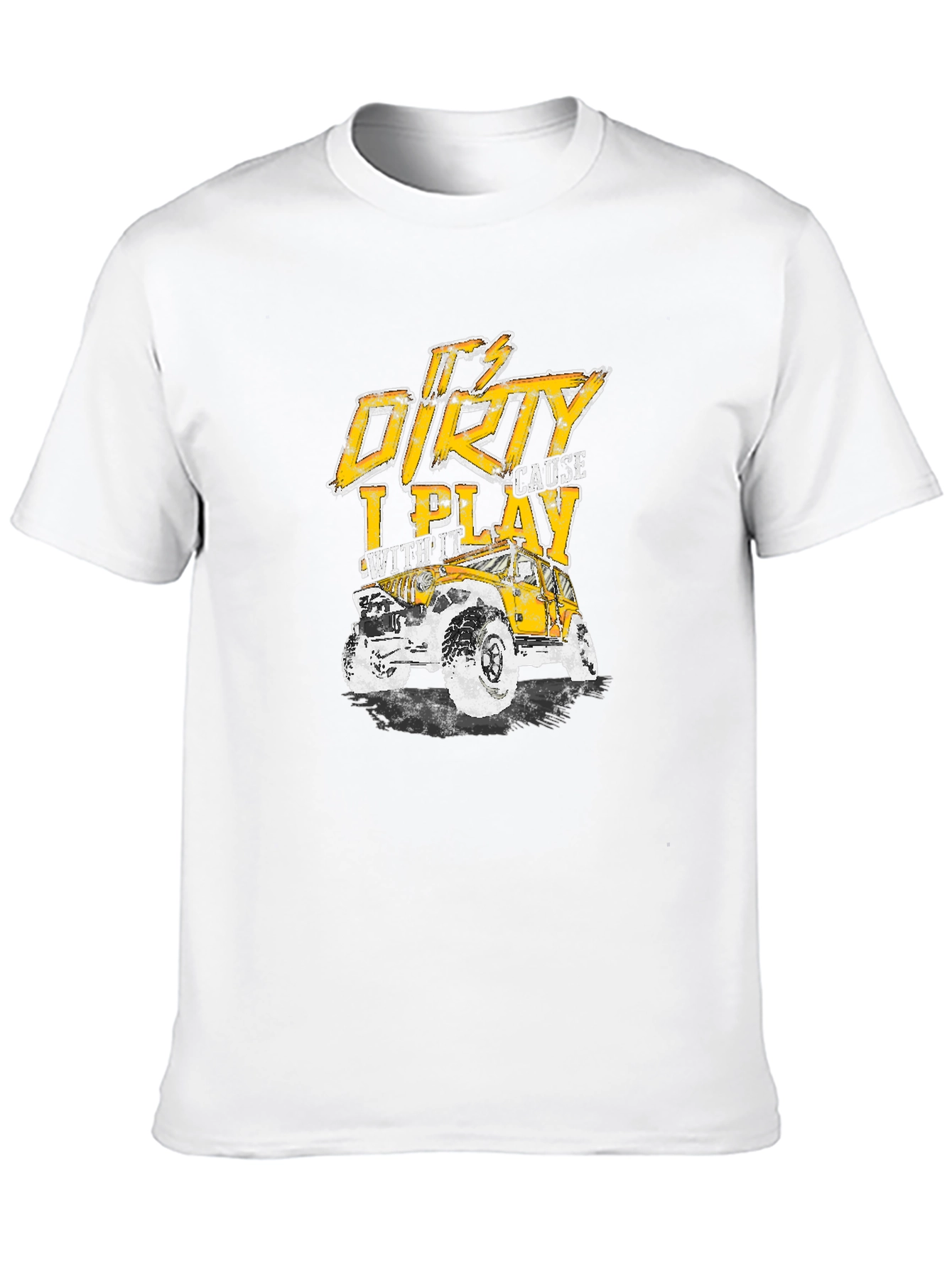 Its Dirty Cause I Play With It T-Shirt