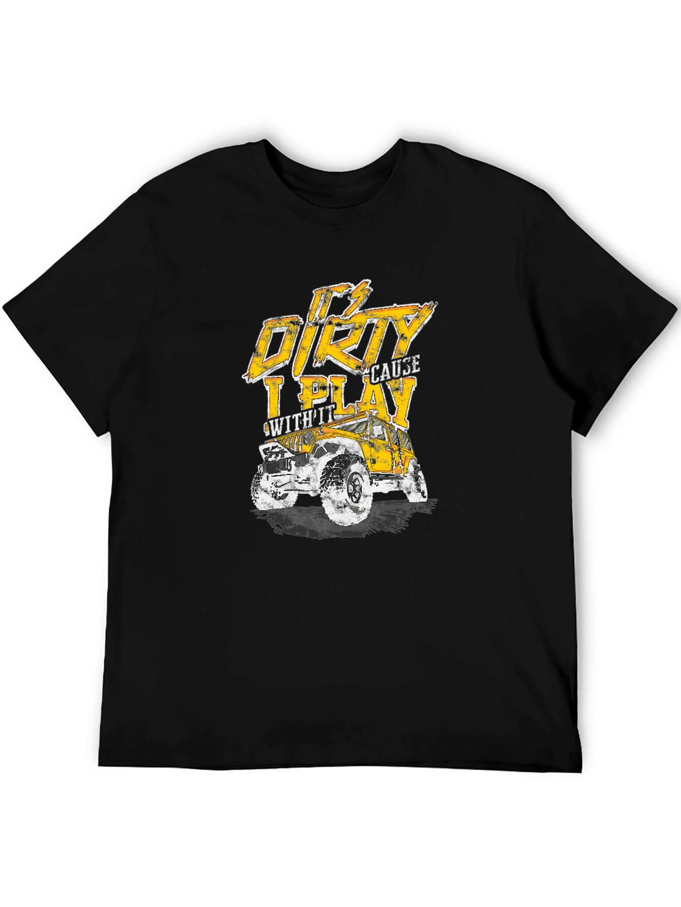 Its Dirty Cause I Play With It T-Shirt