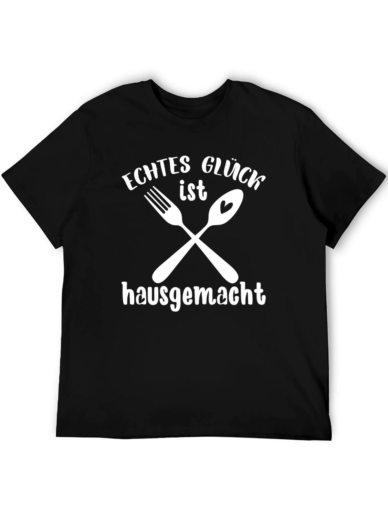 Echtes Glück Ist Hausgemacht Black T-Shirt