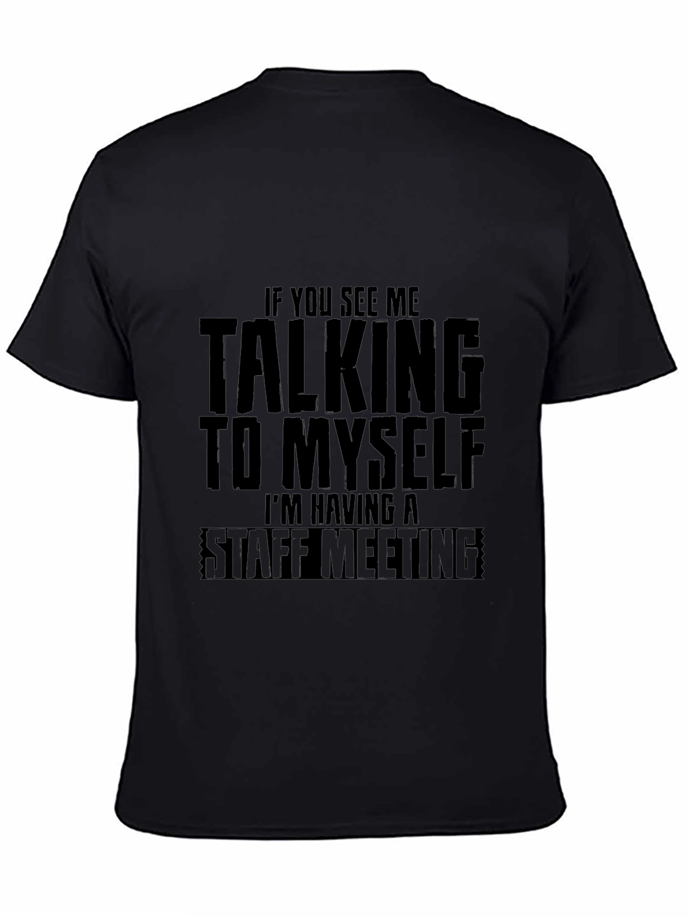 Staff Meeting T-Shirt: Funny Graphic Tee