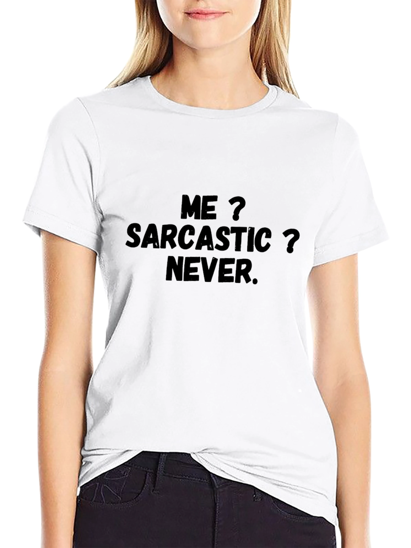 Sarcastic Never Black T-Shirt