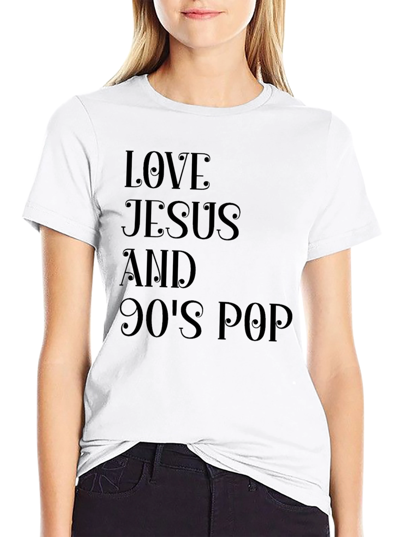 Love Jesus and 90s Pop Black T-Shirt