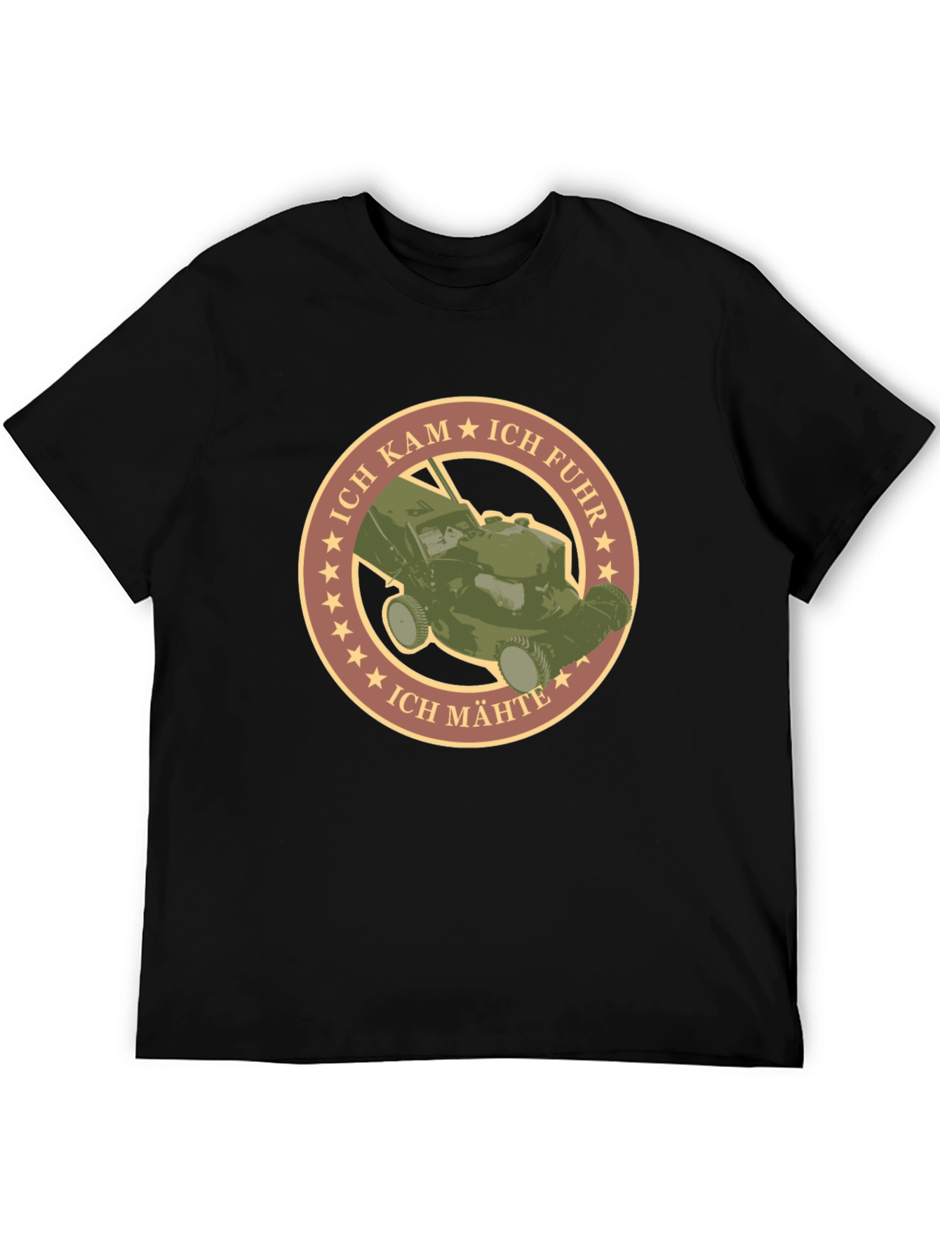 Ich Kam Ich Fuhr Ich Mahte Lawn Mower T-Shirt