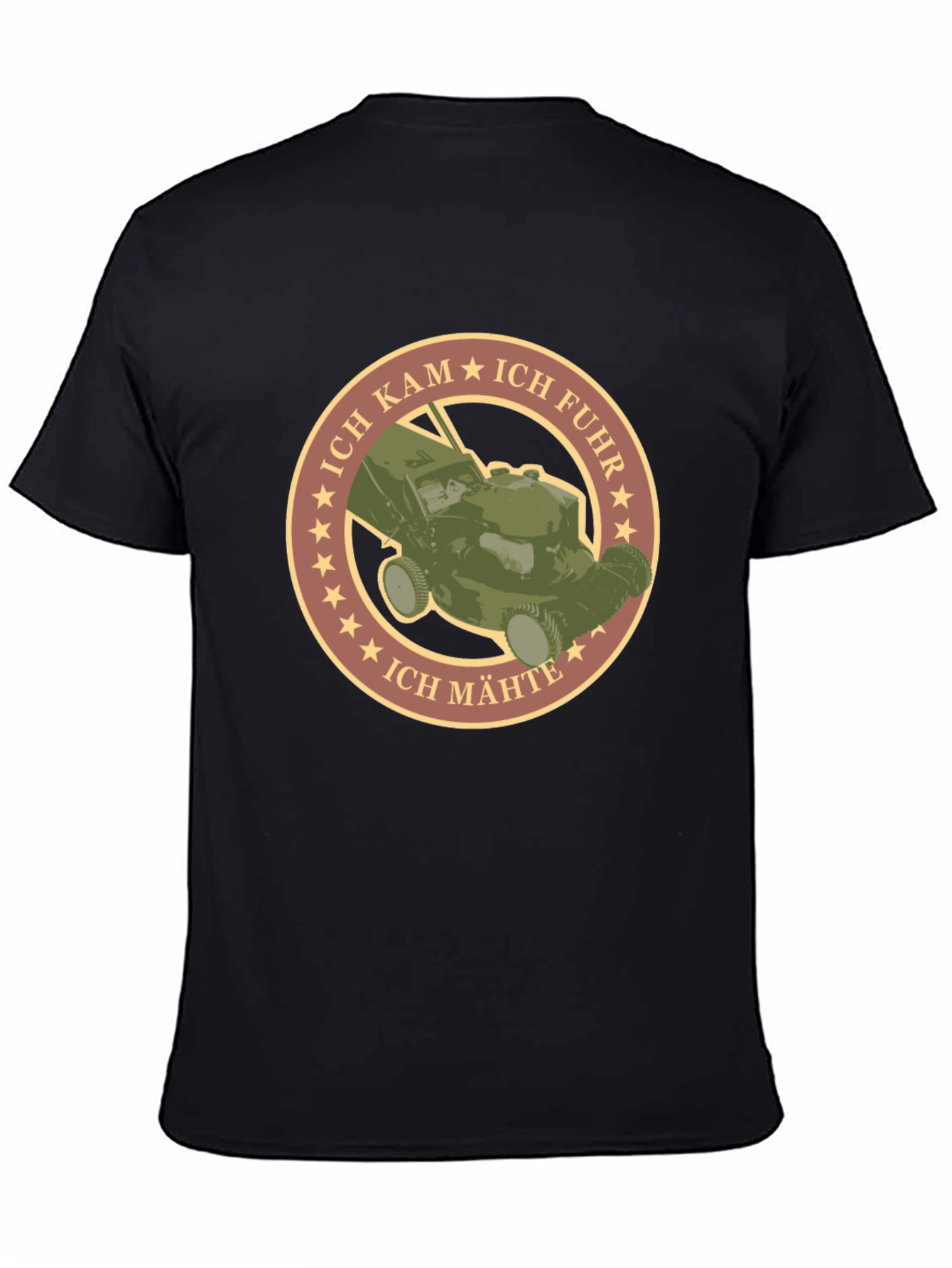 Ich Kam Ich Fuhr Ich Mahte Lawn Mower T-Shirt