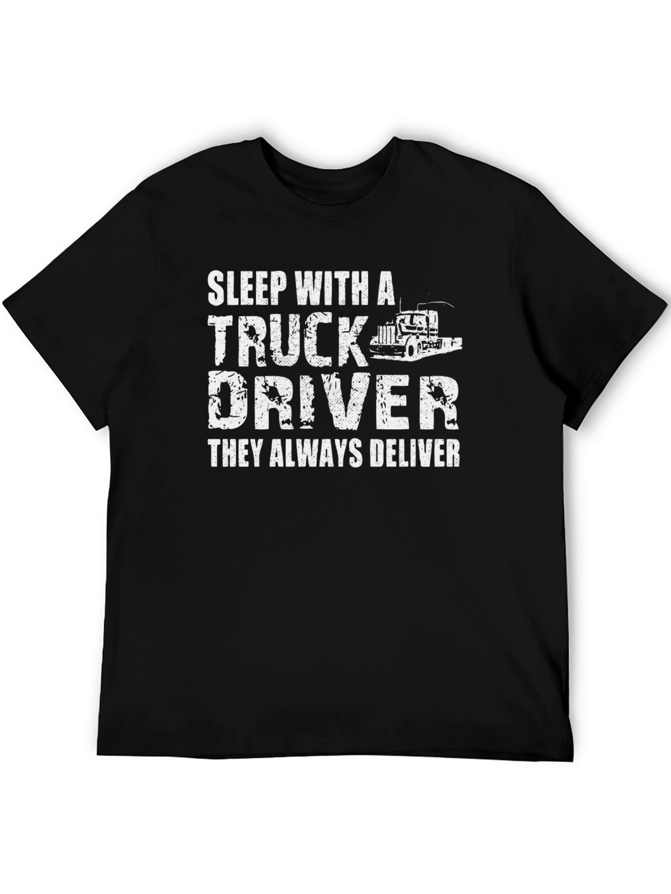 Sleep With A Truck Driver T-Shirt