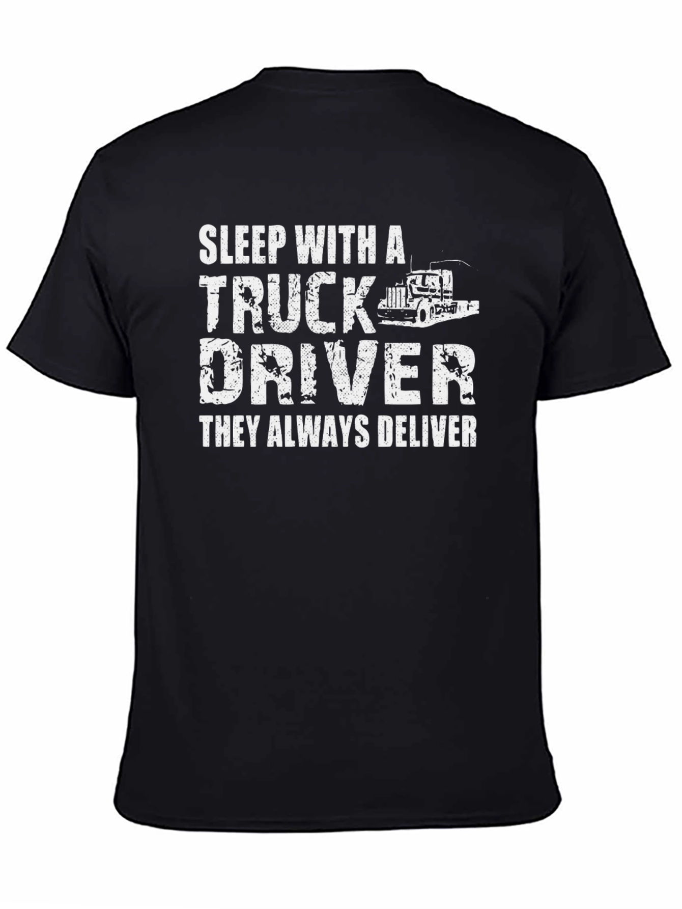 Sleep With A Truck Driver T-Shirt