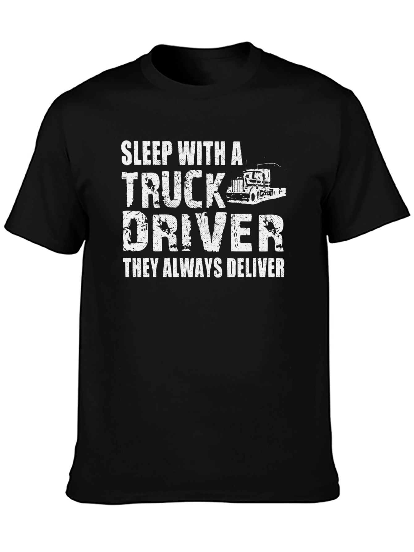 Sleep With A Truck Driver T-Shirt