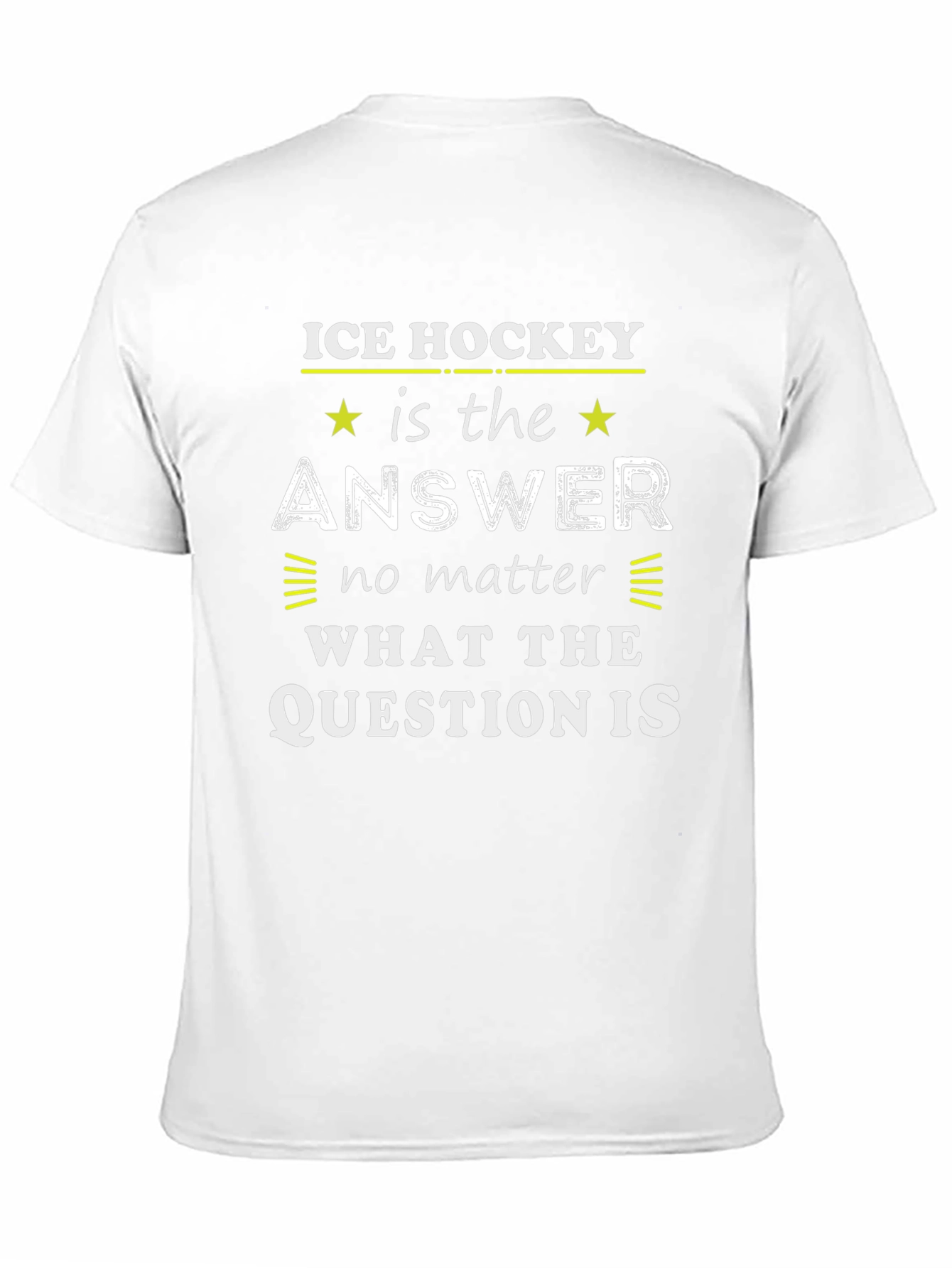 Ice Hockey is the Answer T-Shirt