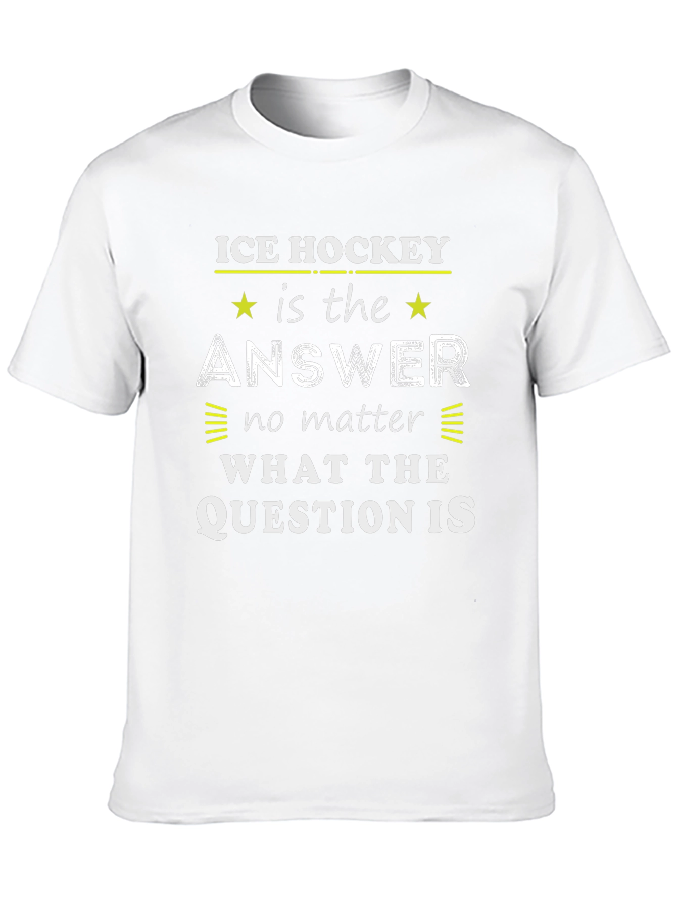 Ice Hockey is the Answer T-Shirt
