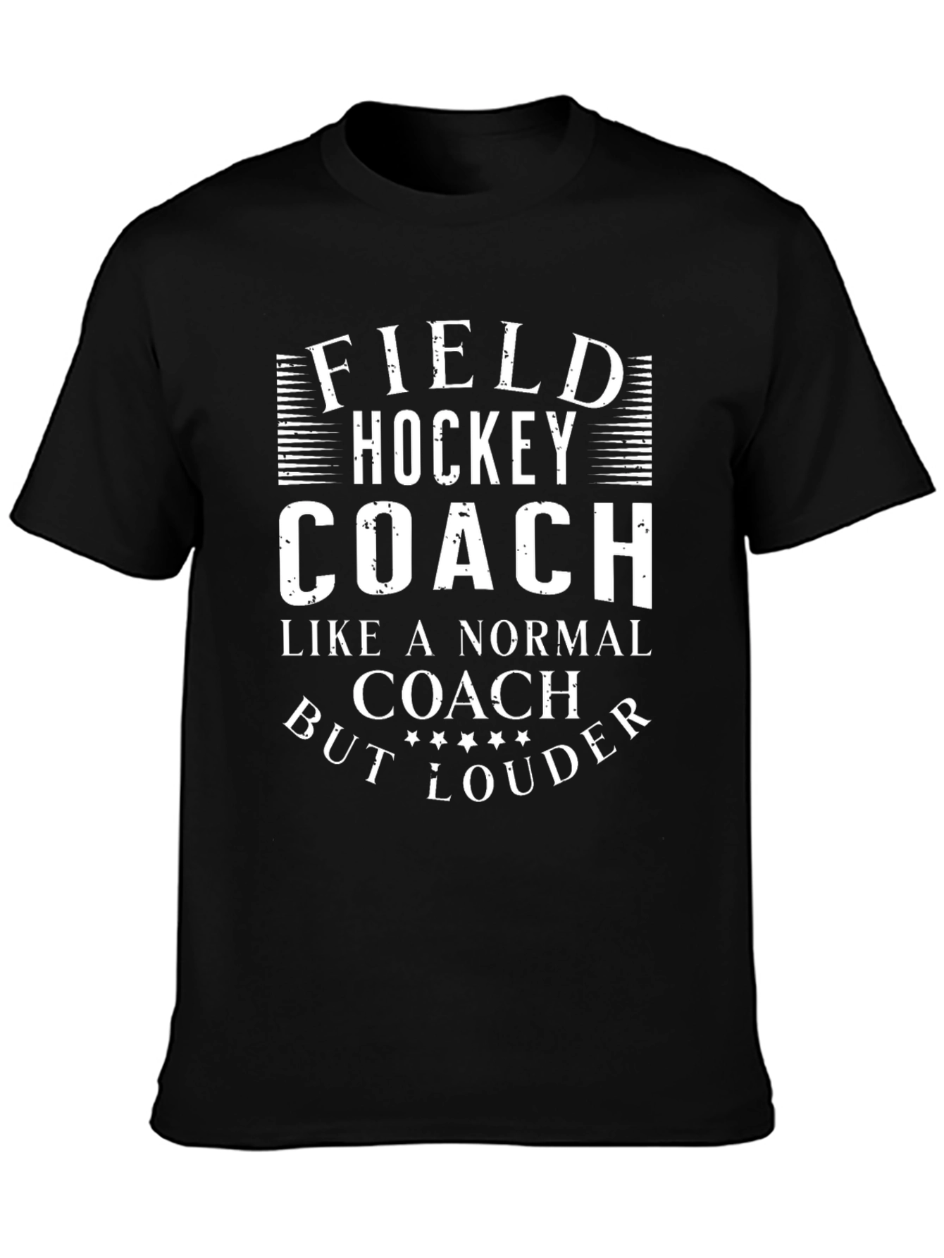 Field Hockey Coach T-Shirt - Loud & Proud!
