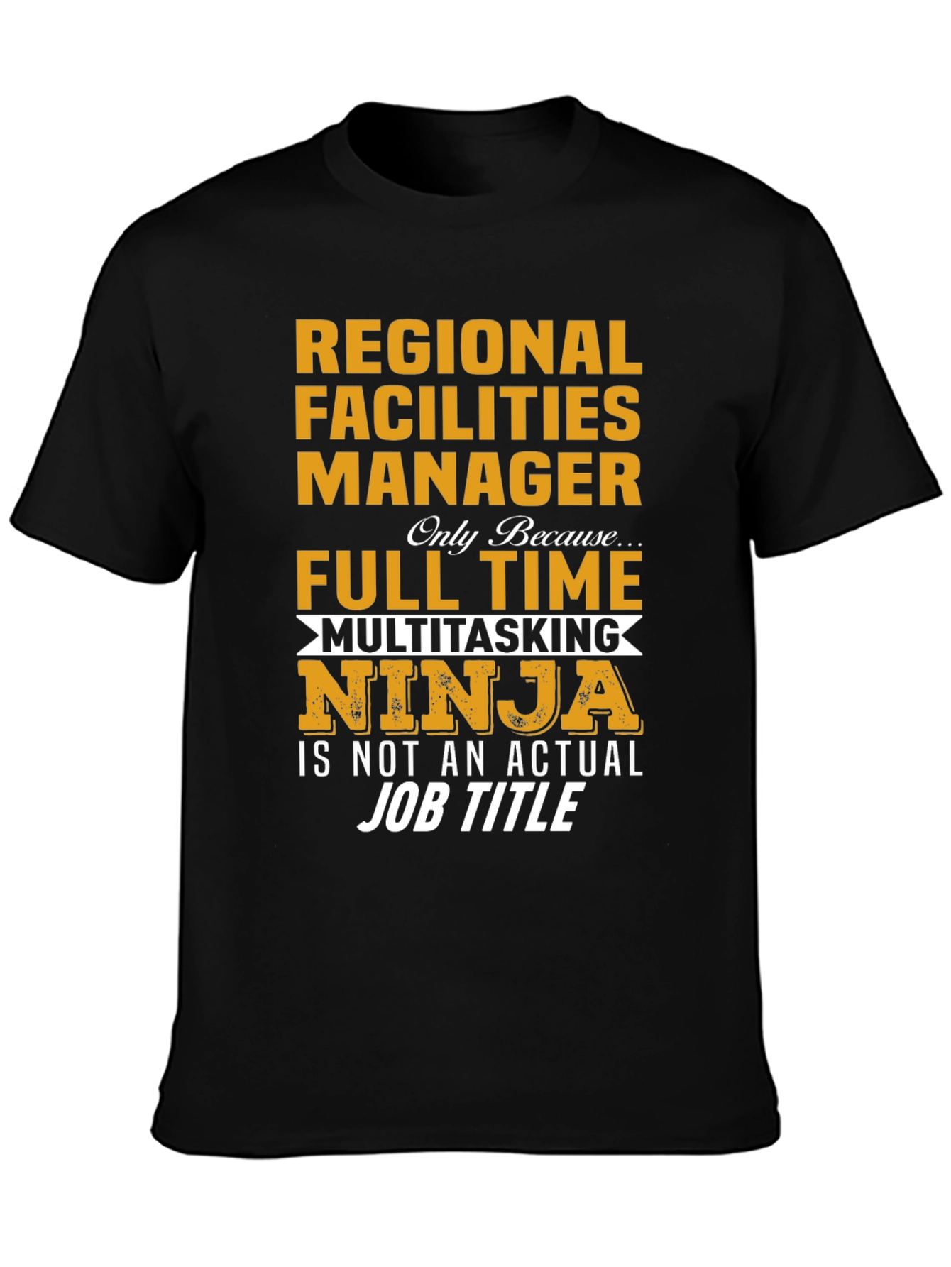 Regional Facilities Manager T-Shirt
