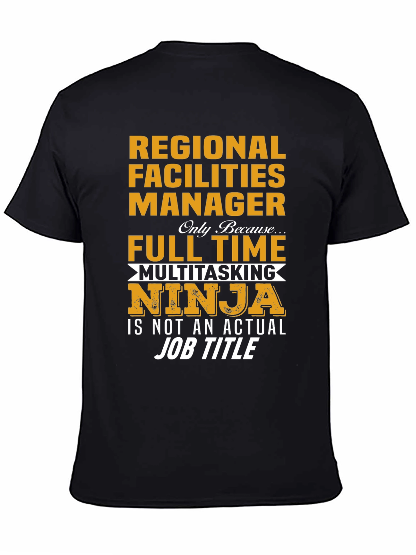 Regional Facilities Manager T-Shirt