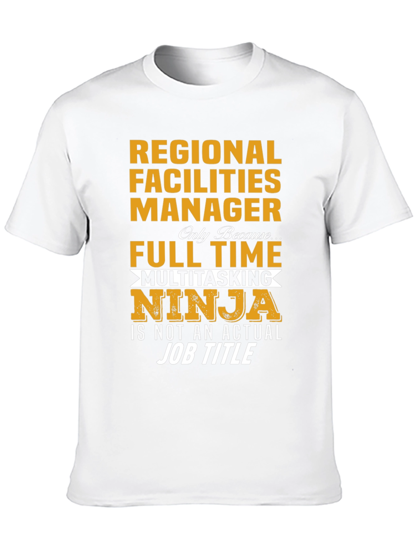 Regional Facilities Manager T-Shirt
