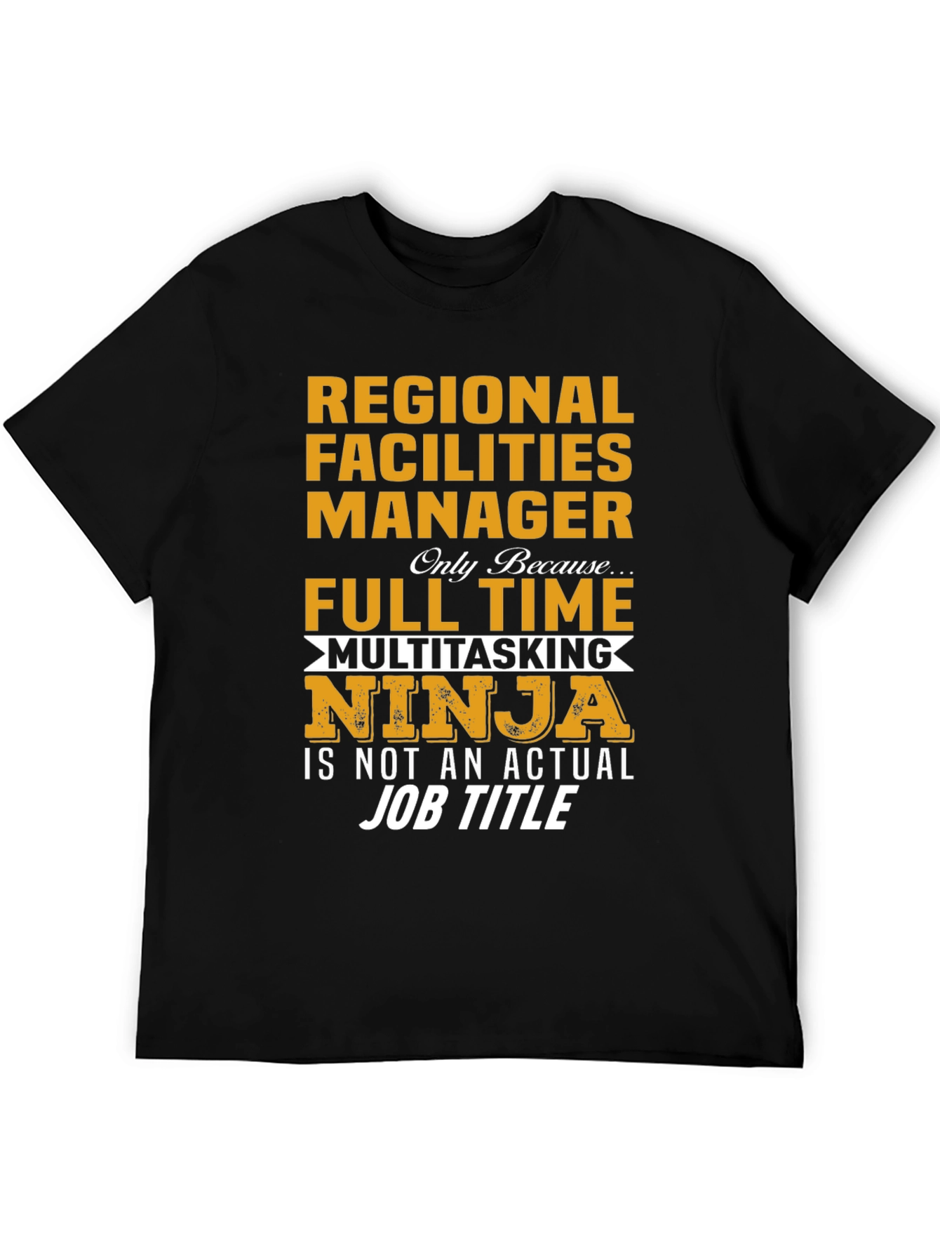 Regional Facilities Manager T-Shirt