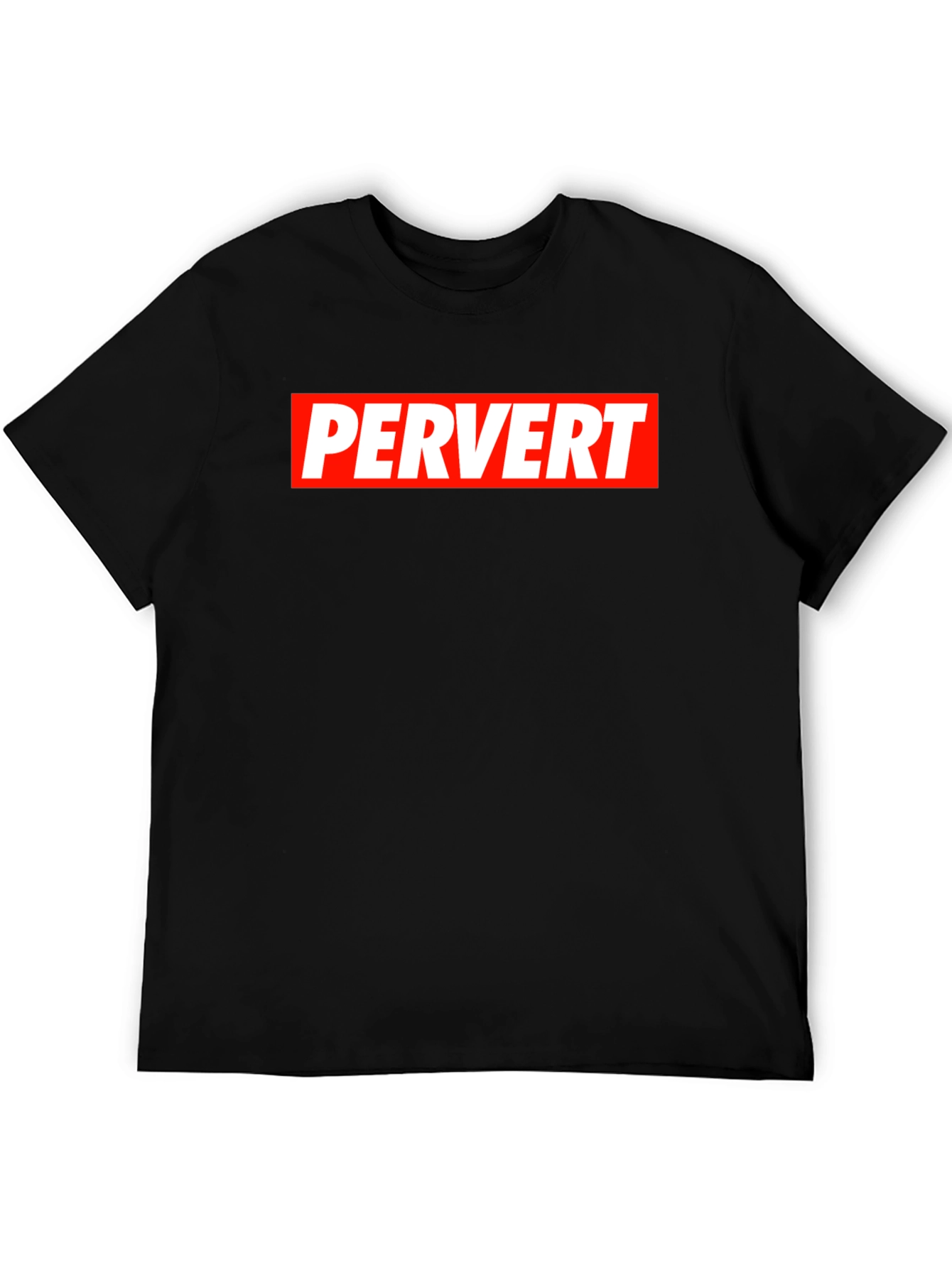 Pervert Graphic T-Shirt - Bold Statement Tee
