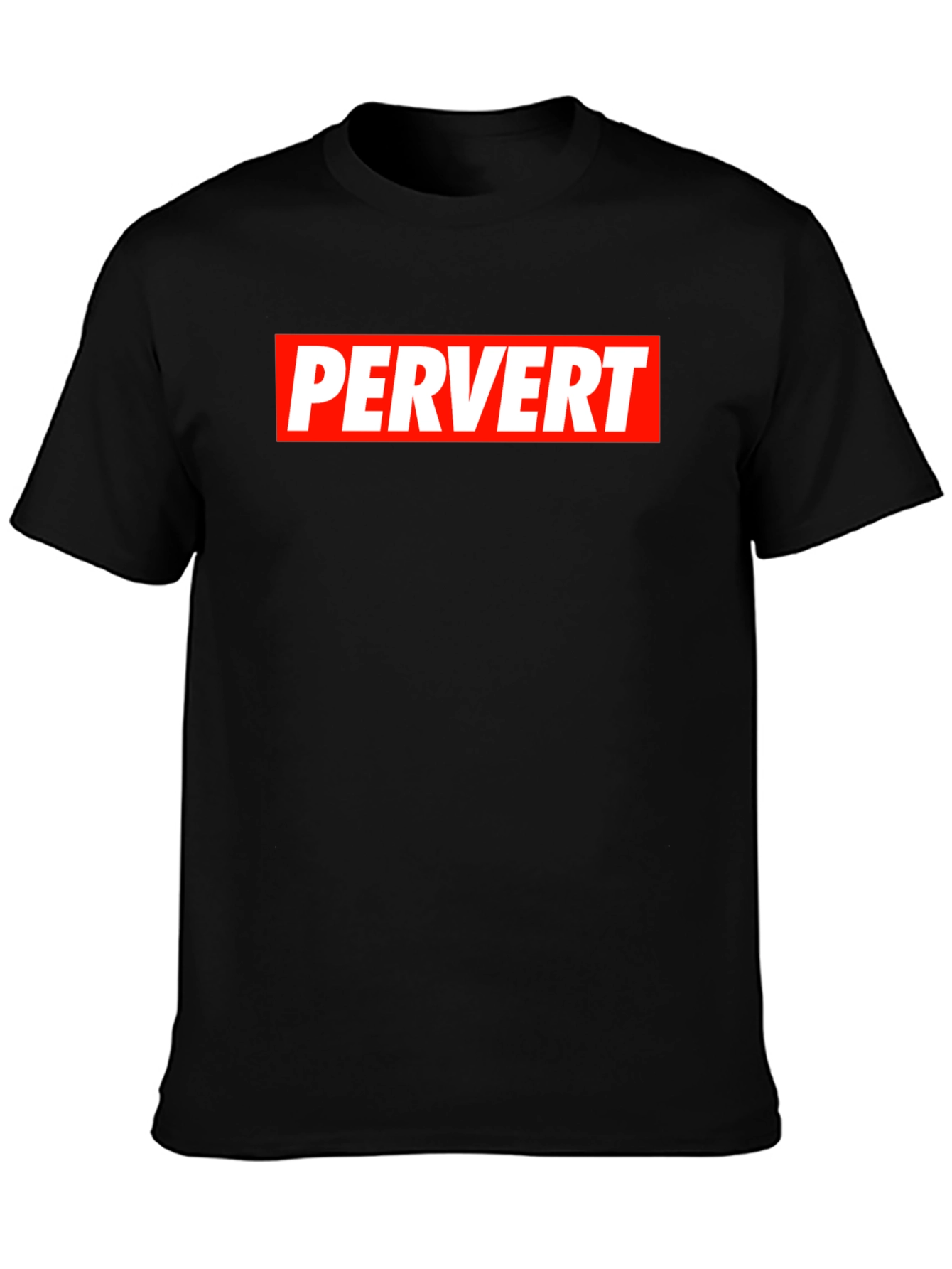 Pervert Graphic T-Shirt - Bold Statement Tee