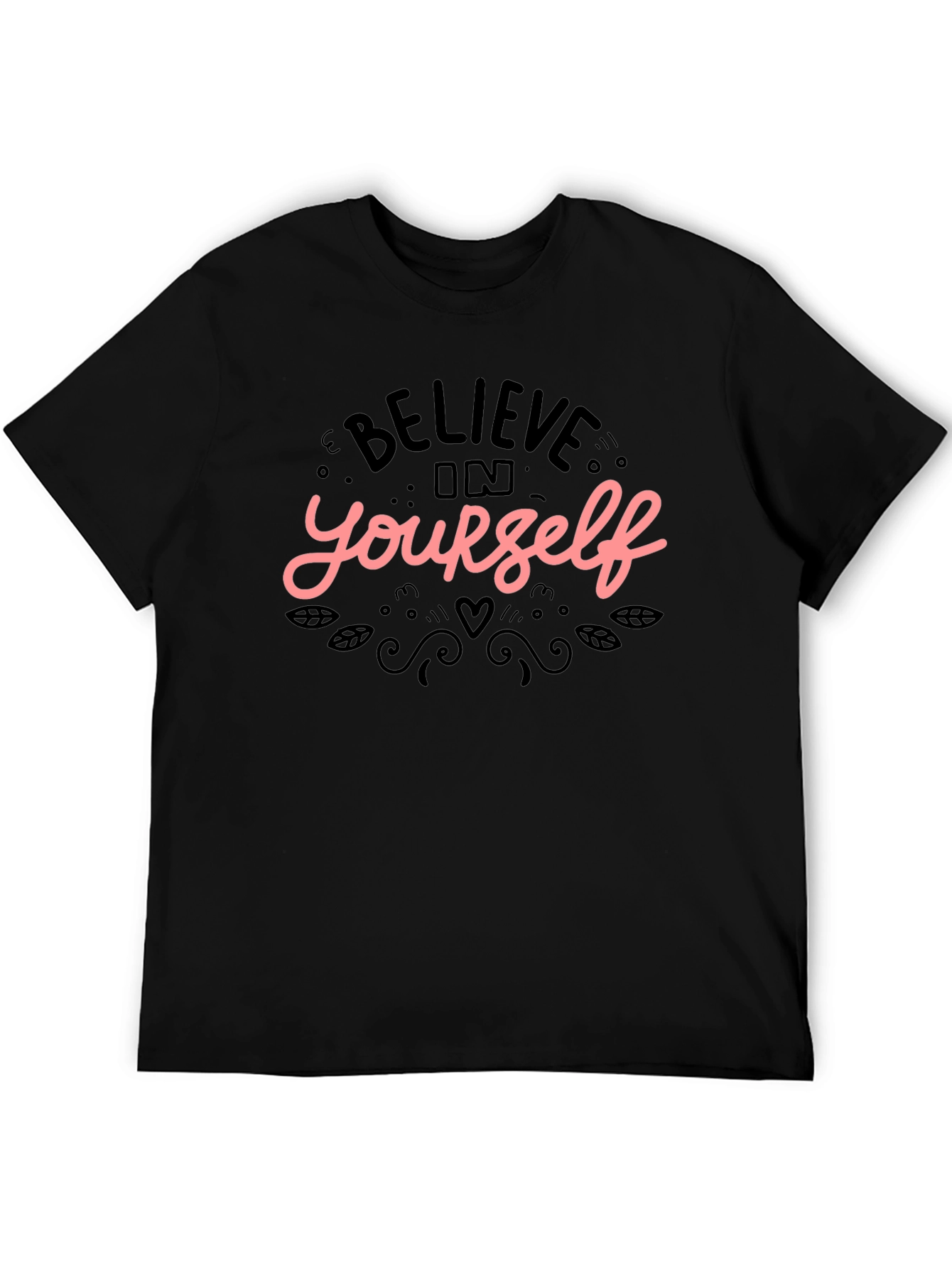 Believe In Yourself Graphic Black T-Shirt