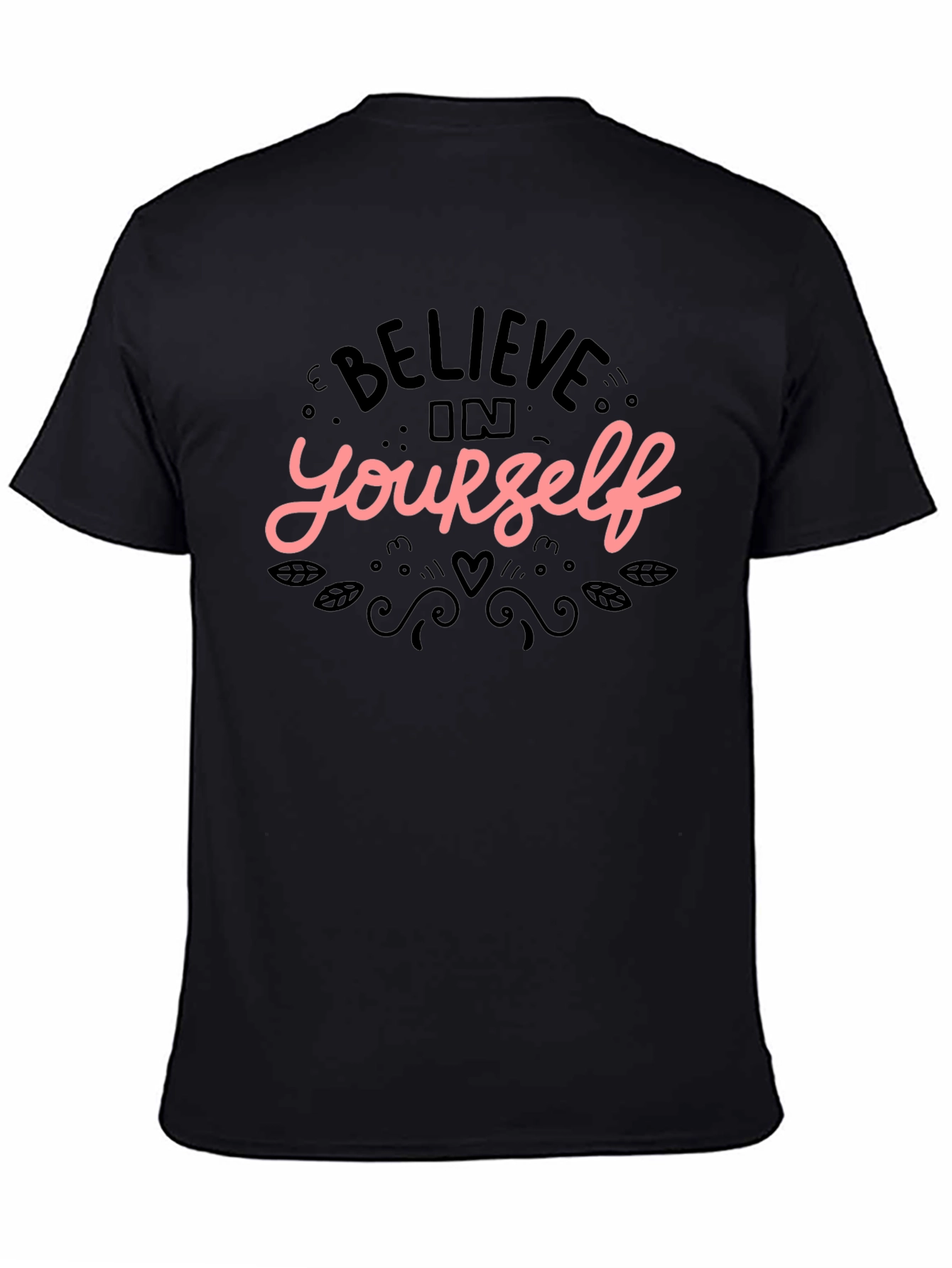 Believe In Yourself Graphic Black T-Shirt
