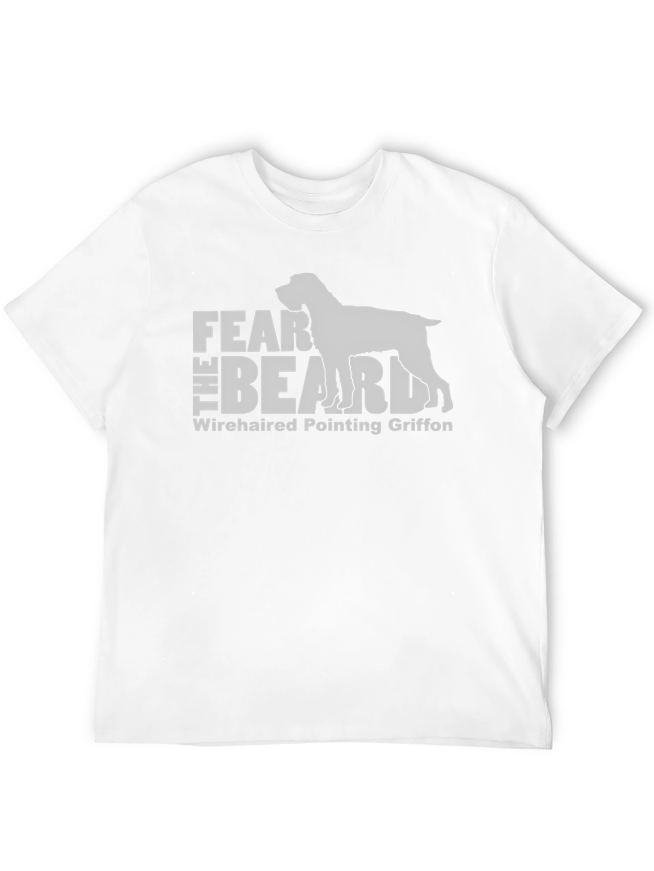 Fear The Beard Wirehaired Pointing Griffon T-Shirt