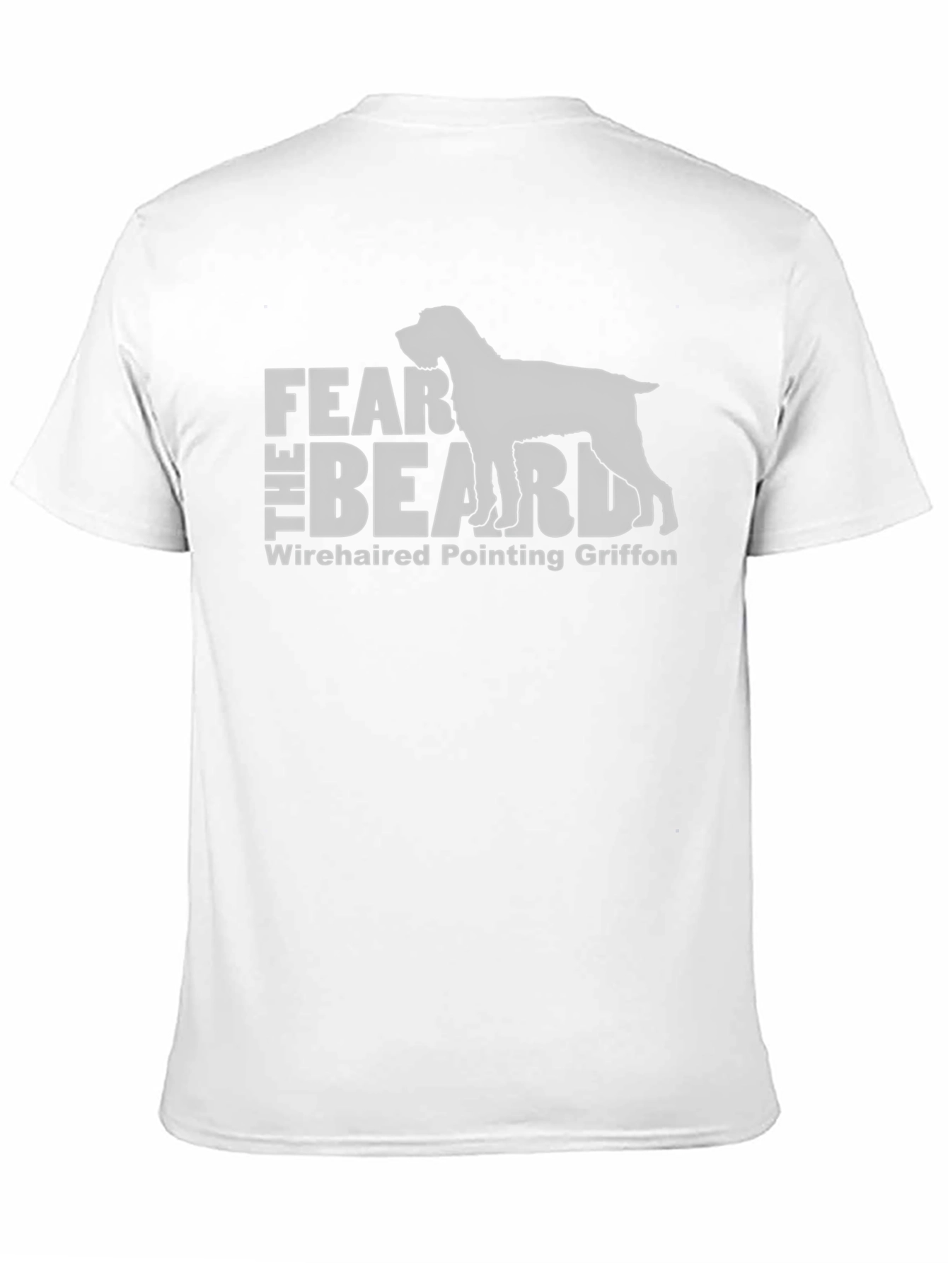 Fear The Beard Wirehaired Pointing Griffon T-Shirt