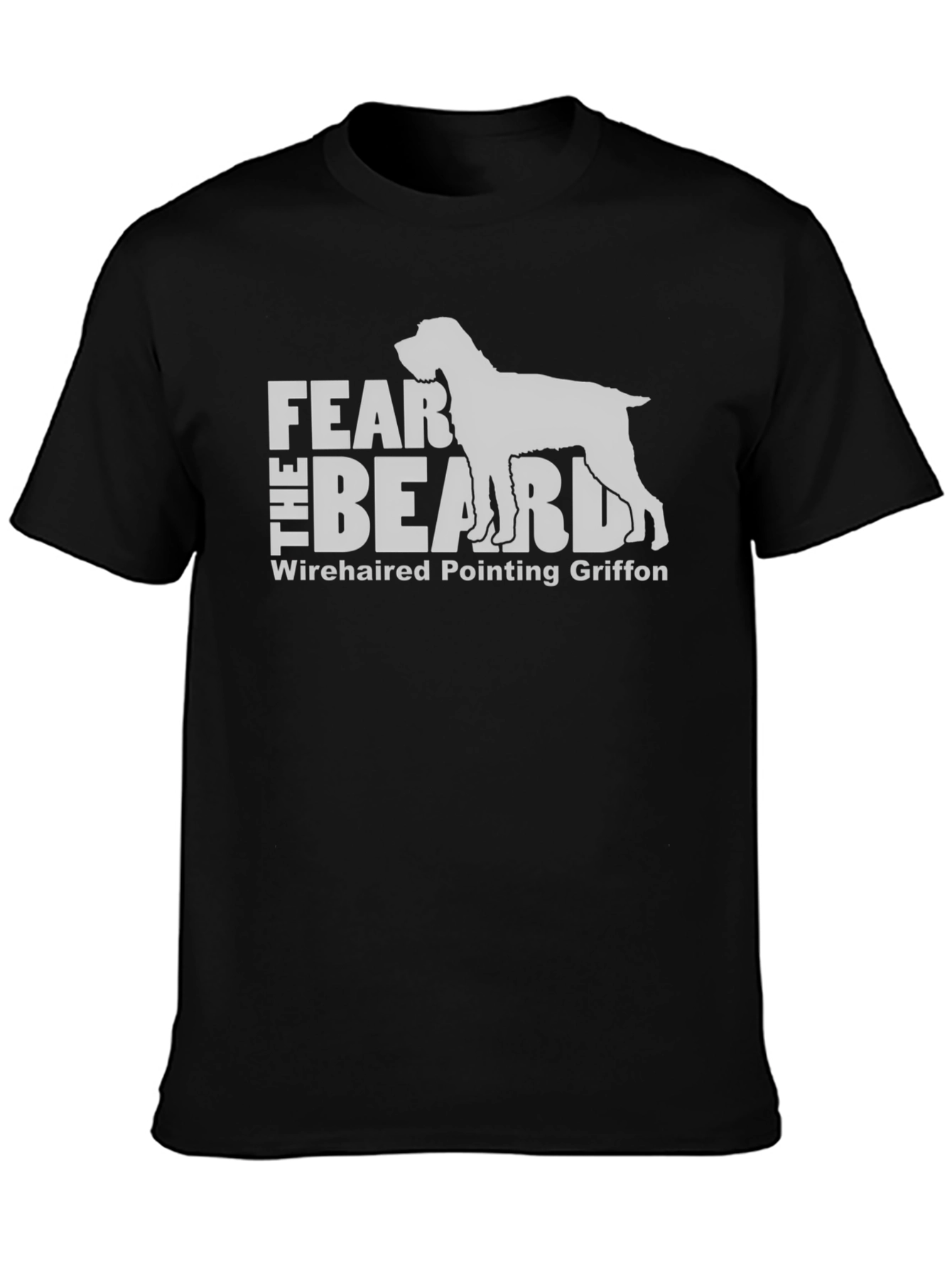 Fear The Beard Wirehaired Pointing Griffon T-Shirt