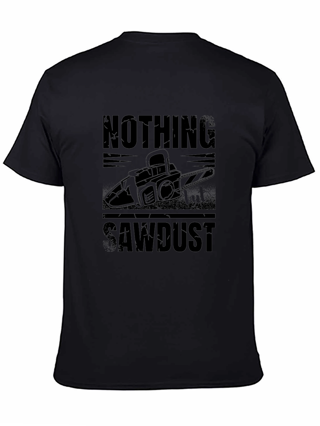 Nothing But Sawdust Graphic Tee