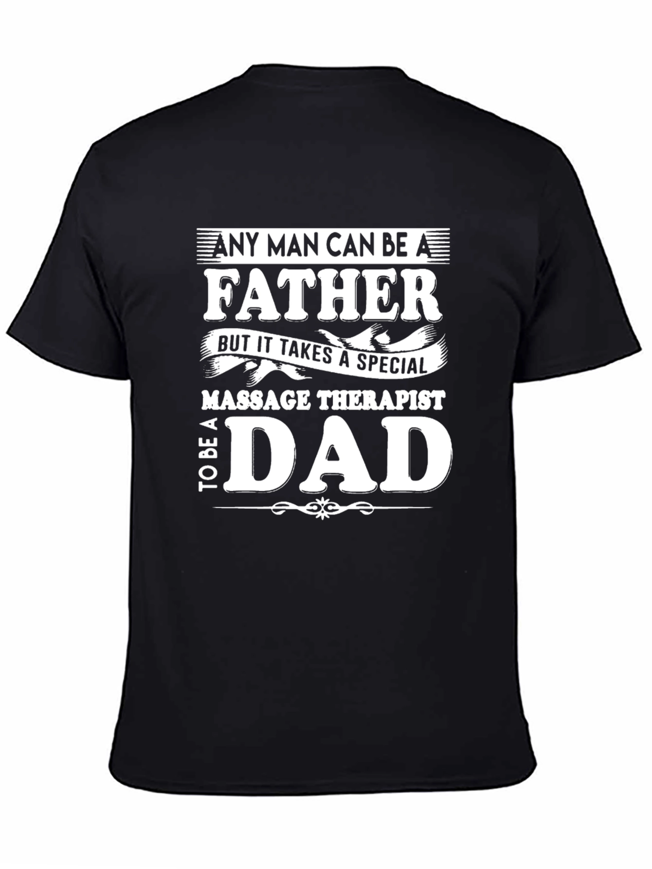 Massage Therapist Dad T-Shirt Fathers Day Gift