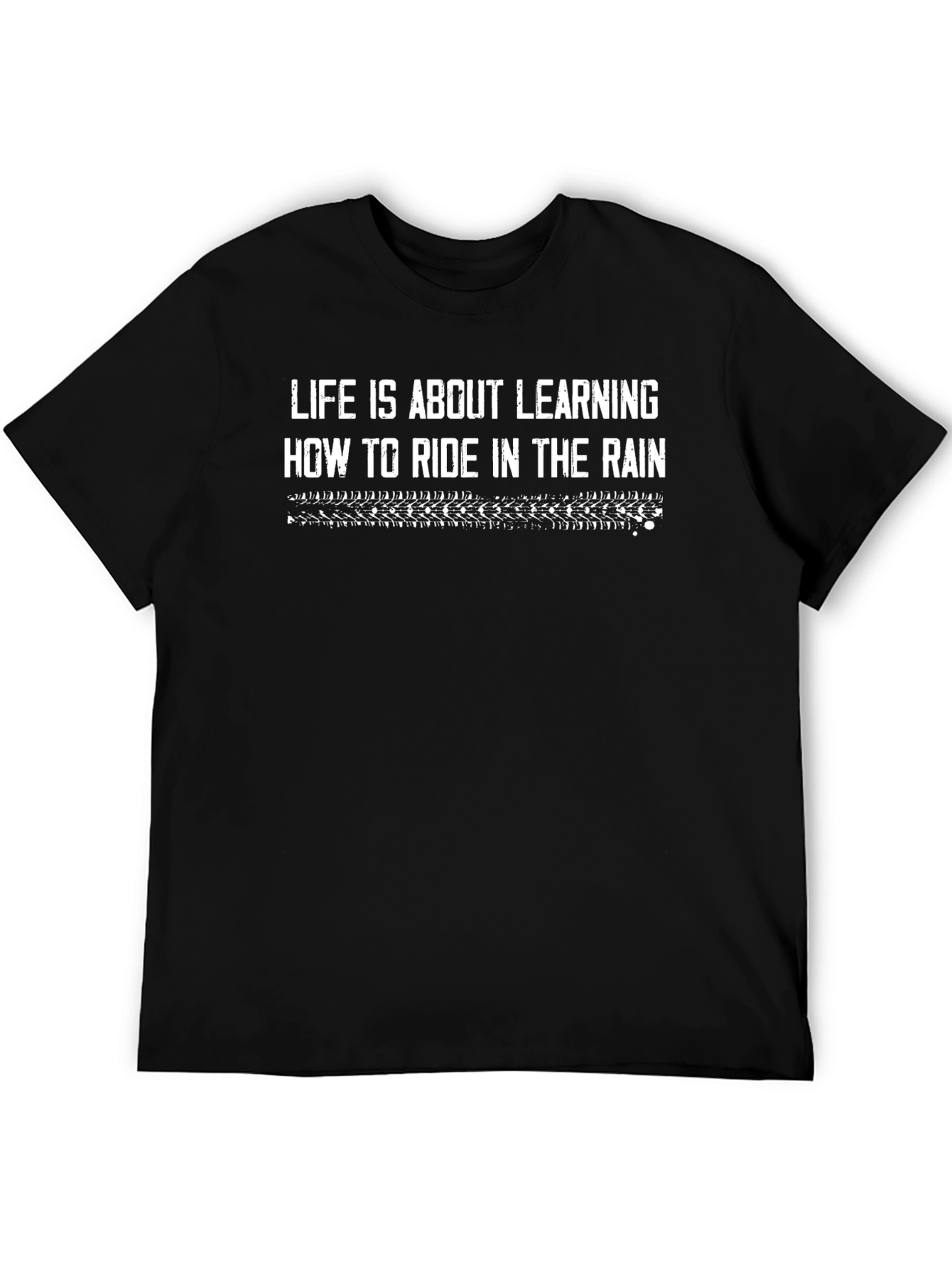 Lifes Ride in the Rain Black Graphic Tee