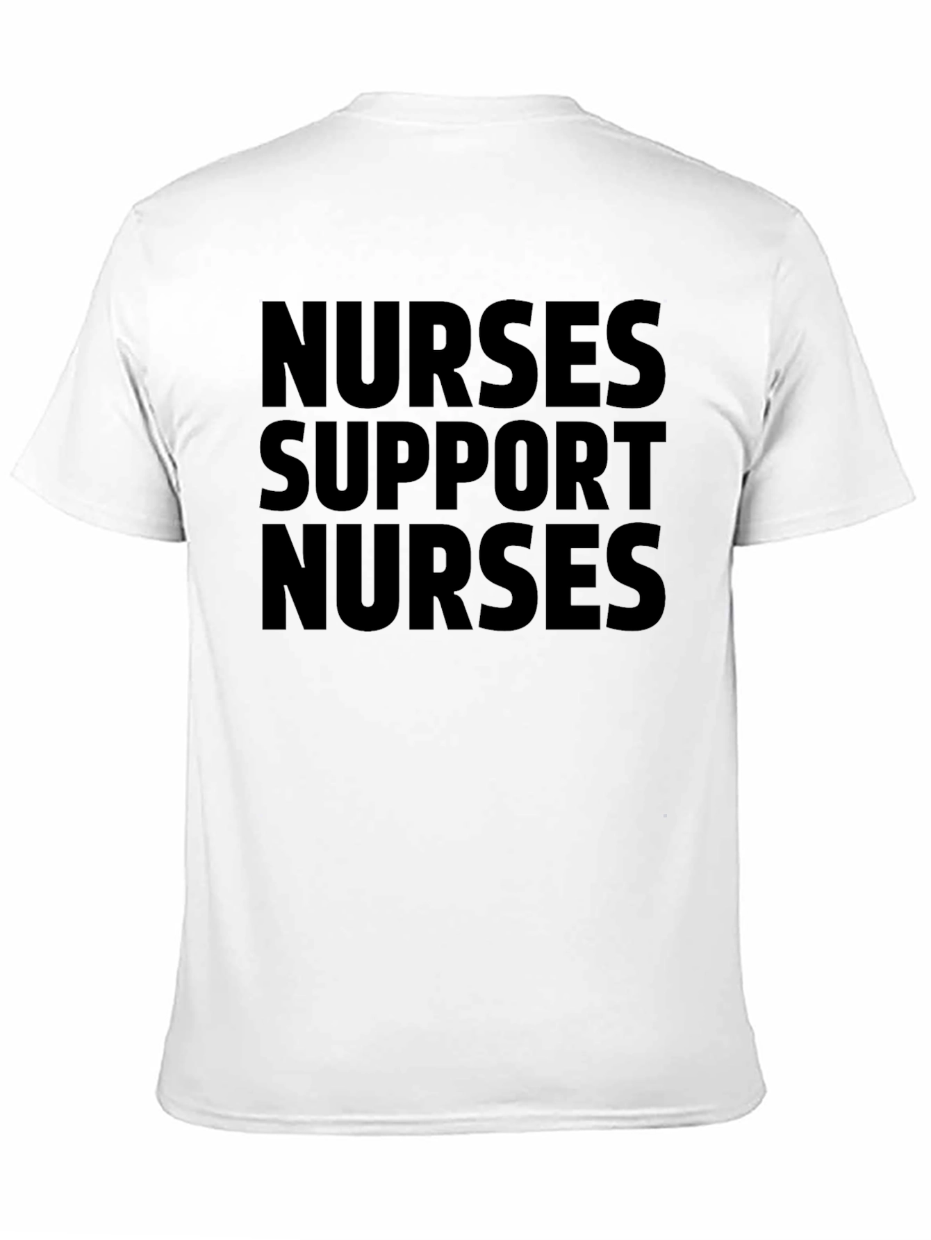Nurses Support Nurses T-Shirt