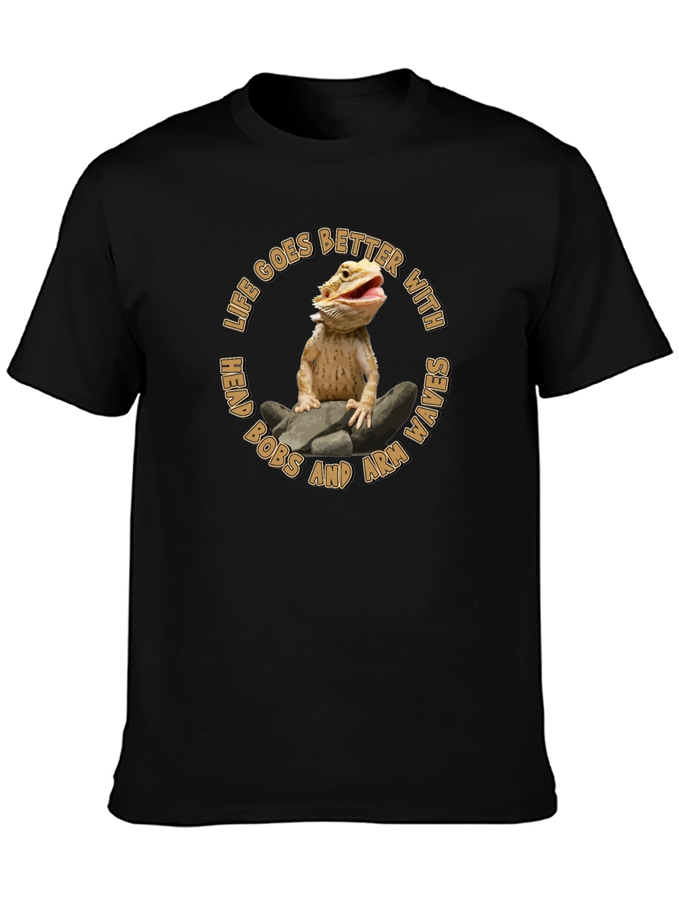 Bearded Dragon Life Goes Better Graphic Tee