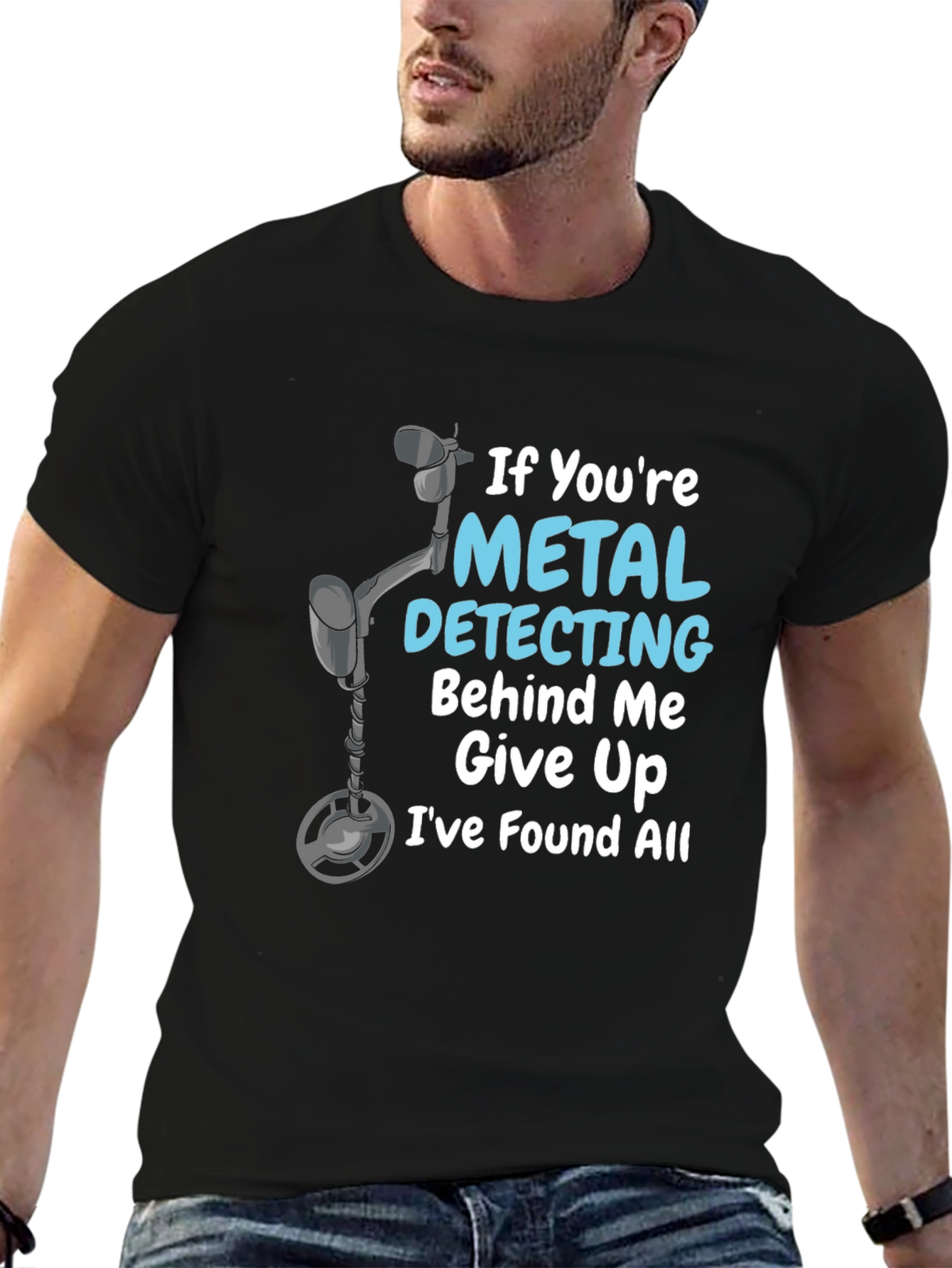 Metal Detecting Humor T-Shirt