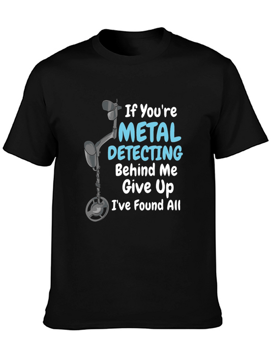Metal Detecting Humor T-Shirt