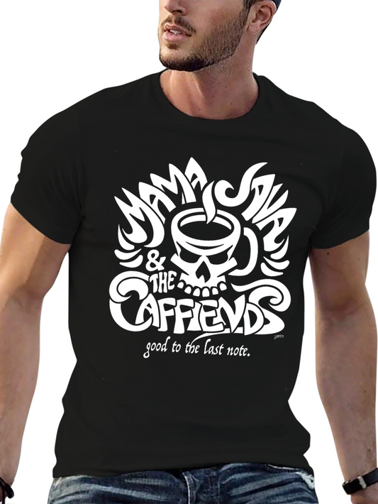 Mama Java & The Caffeinds T-Shirt - Good To The Last Note