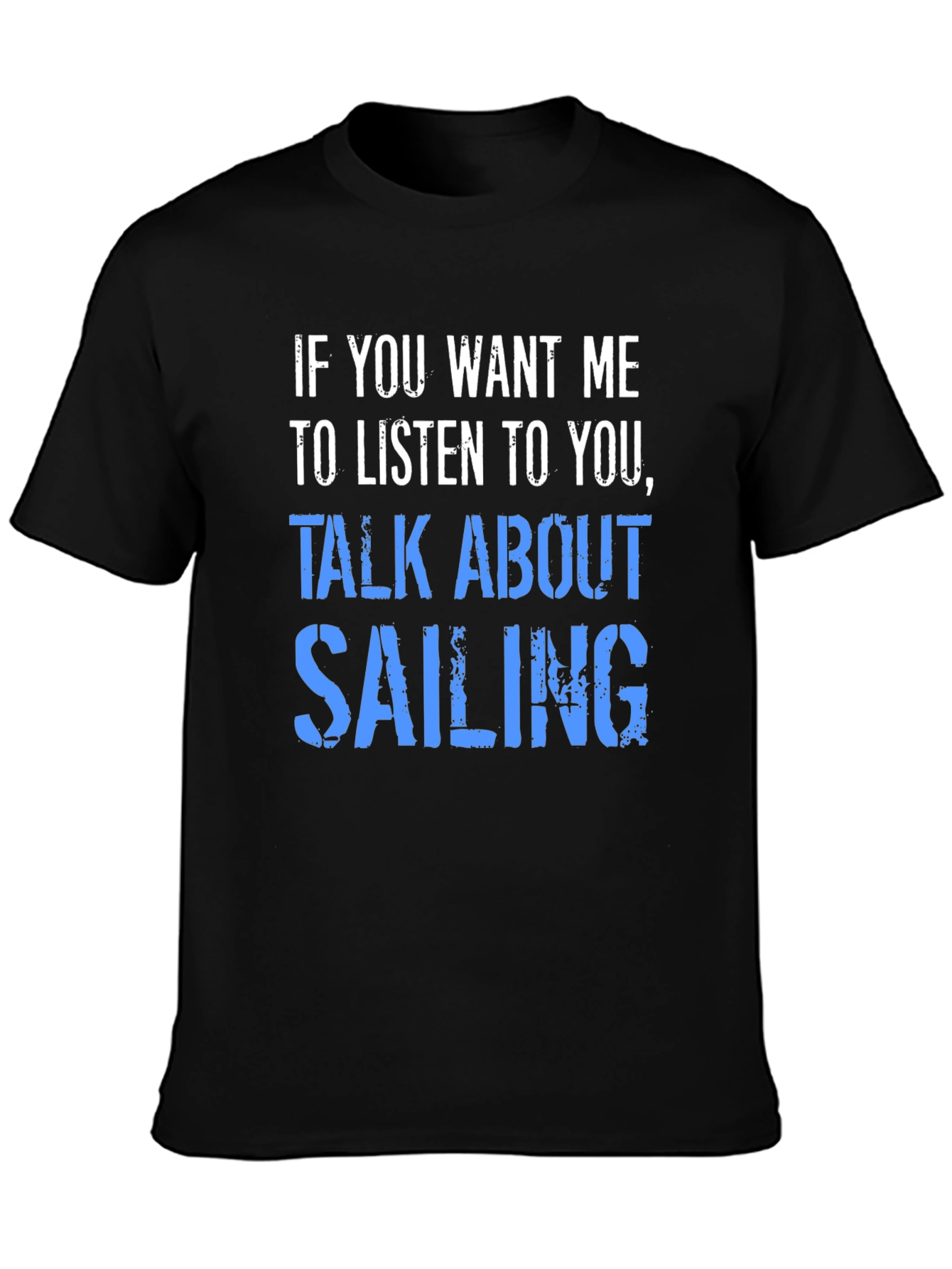 Talk About Sailing T-Shirt