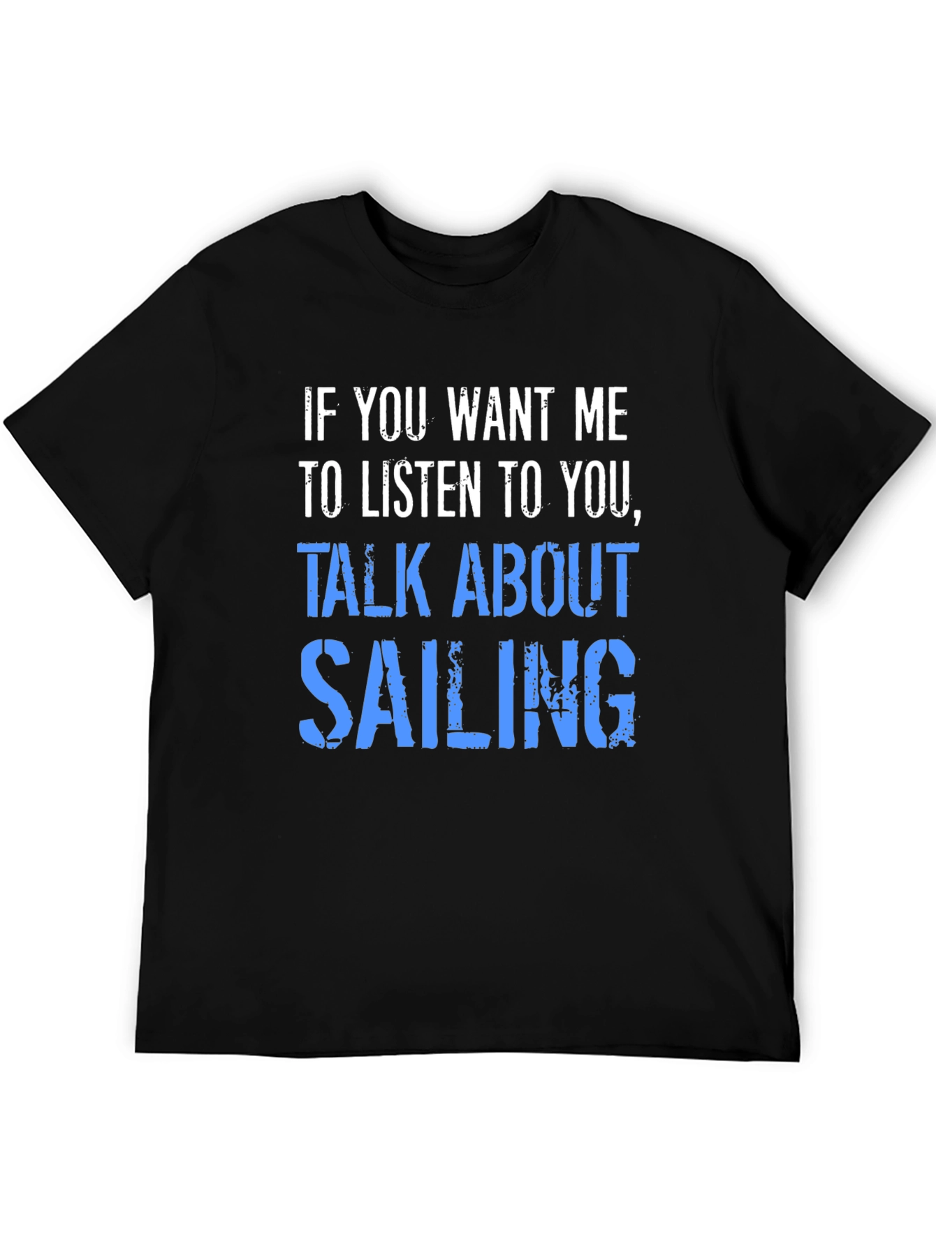 Talk About Sailing T-Shirt