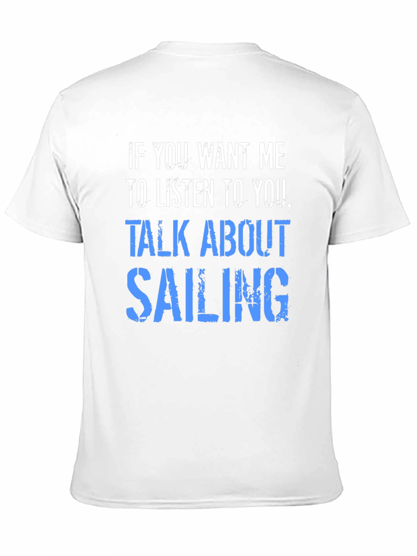 Talk About Sailing T-Shirt
