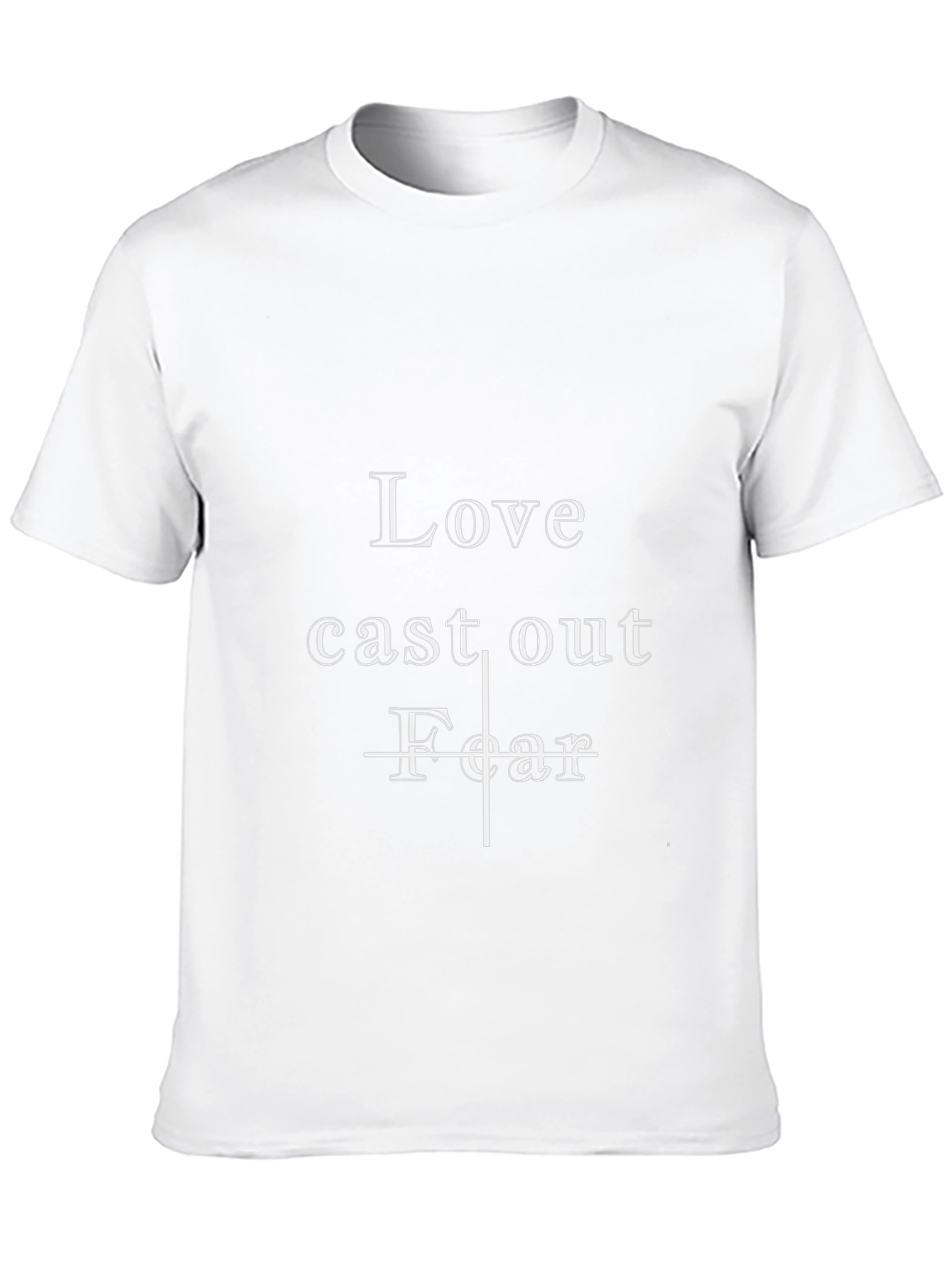 Love Cast Out Fear Graphic Tee