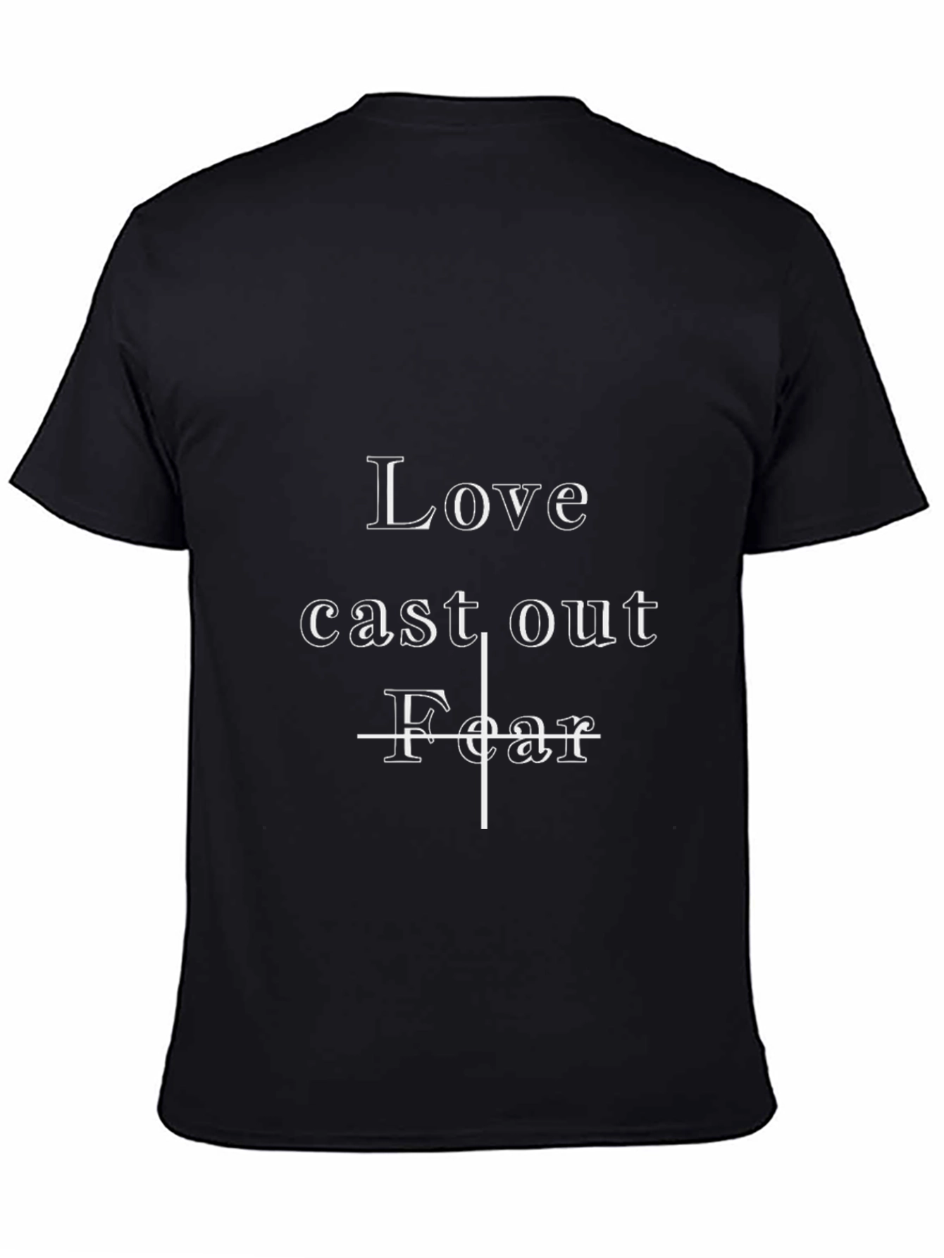 Love Cast Out Fear Graphic Tee